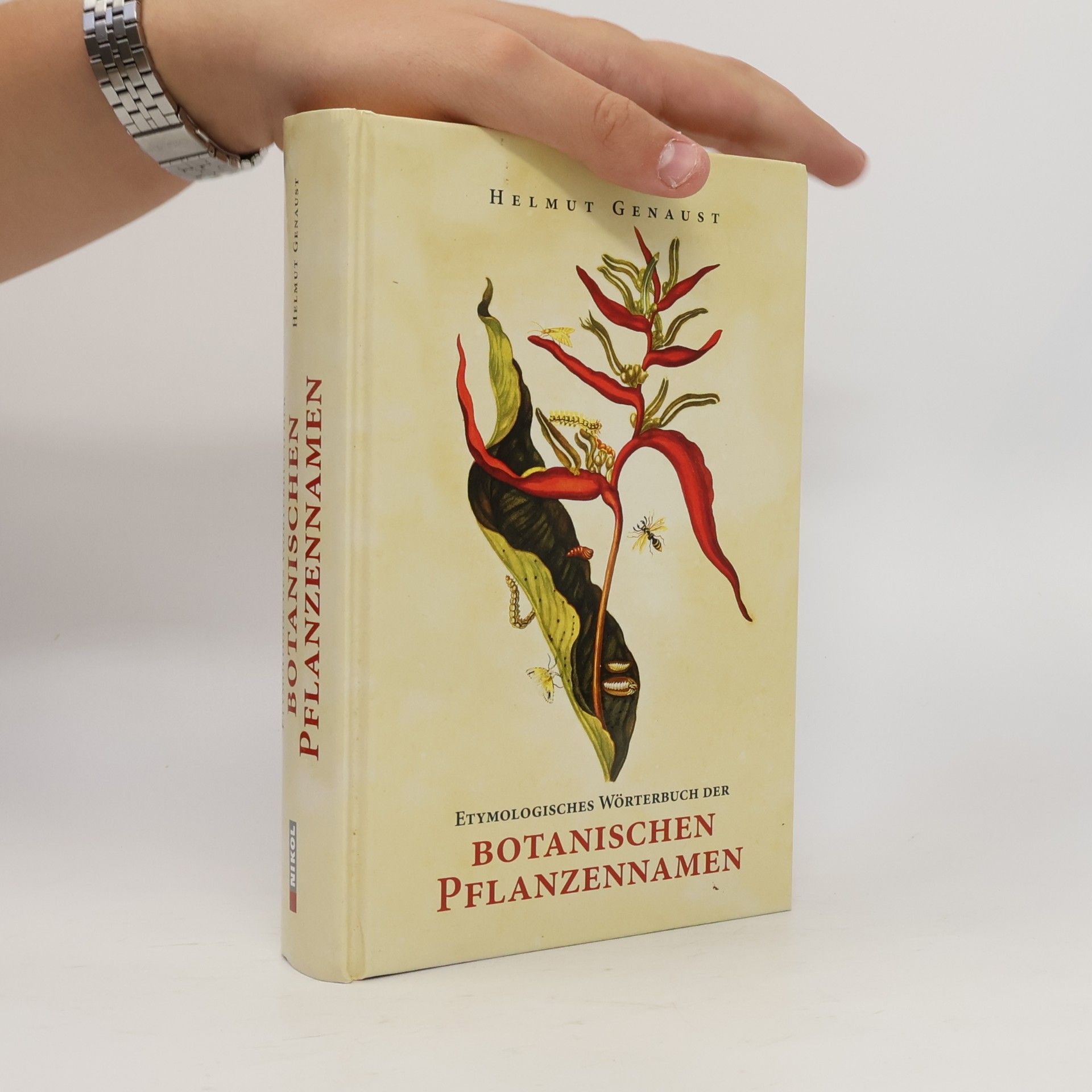 Helmut Genaust Etymologisches Wörterbuch der botanischen Pflanzennamen