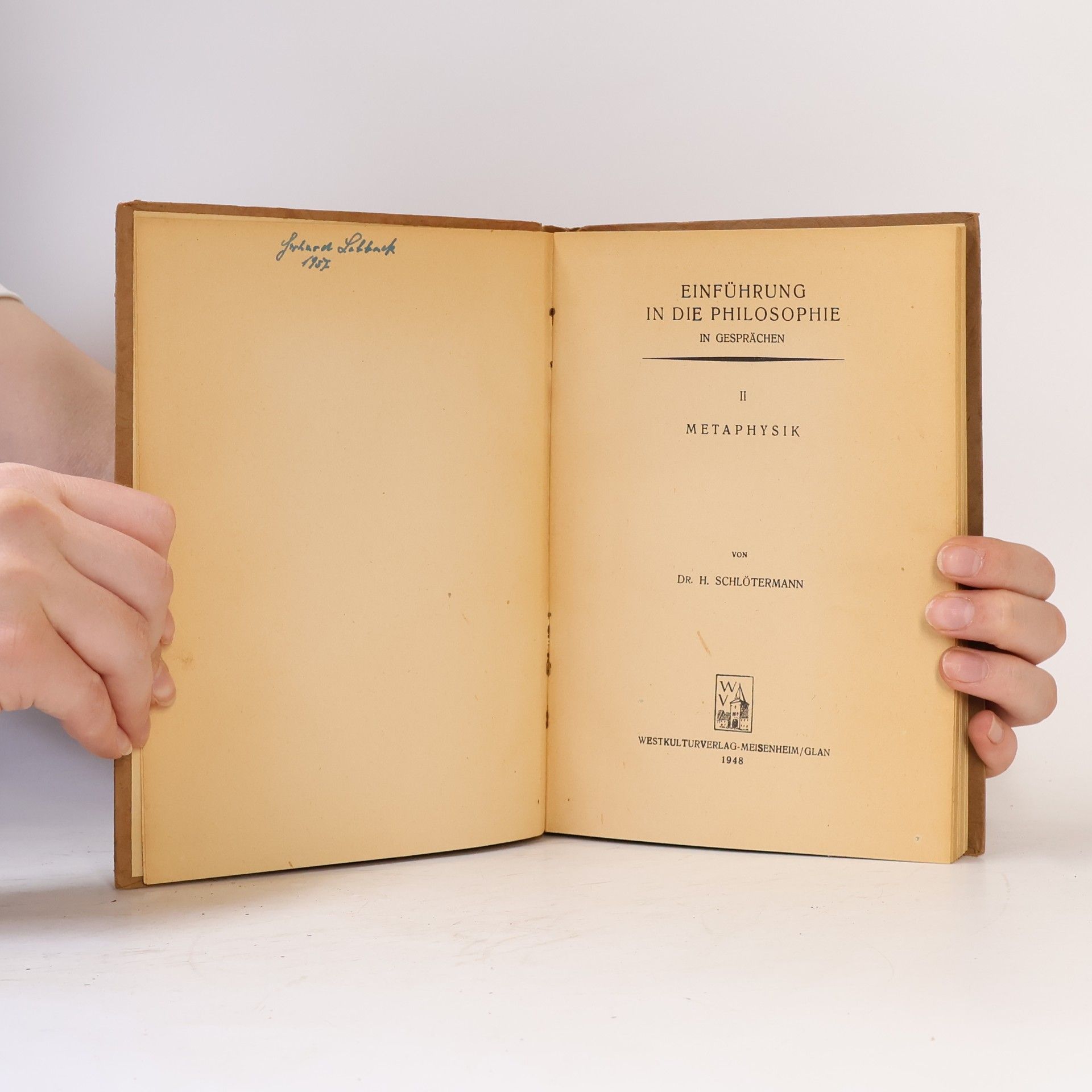 Heinz Schlötermann Einführung in die Philosophie in Gesprächen II. Metaphysik