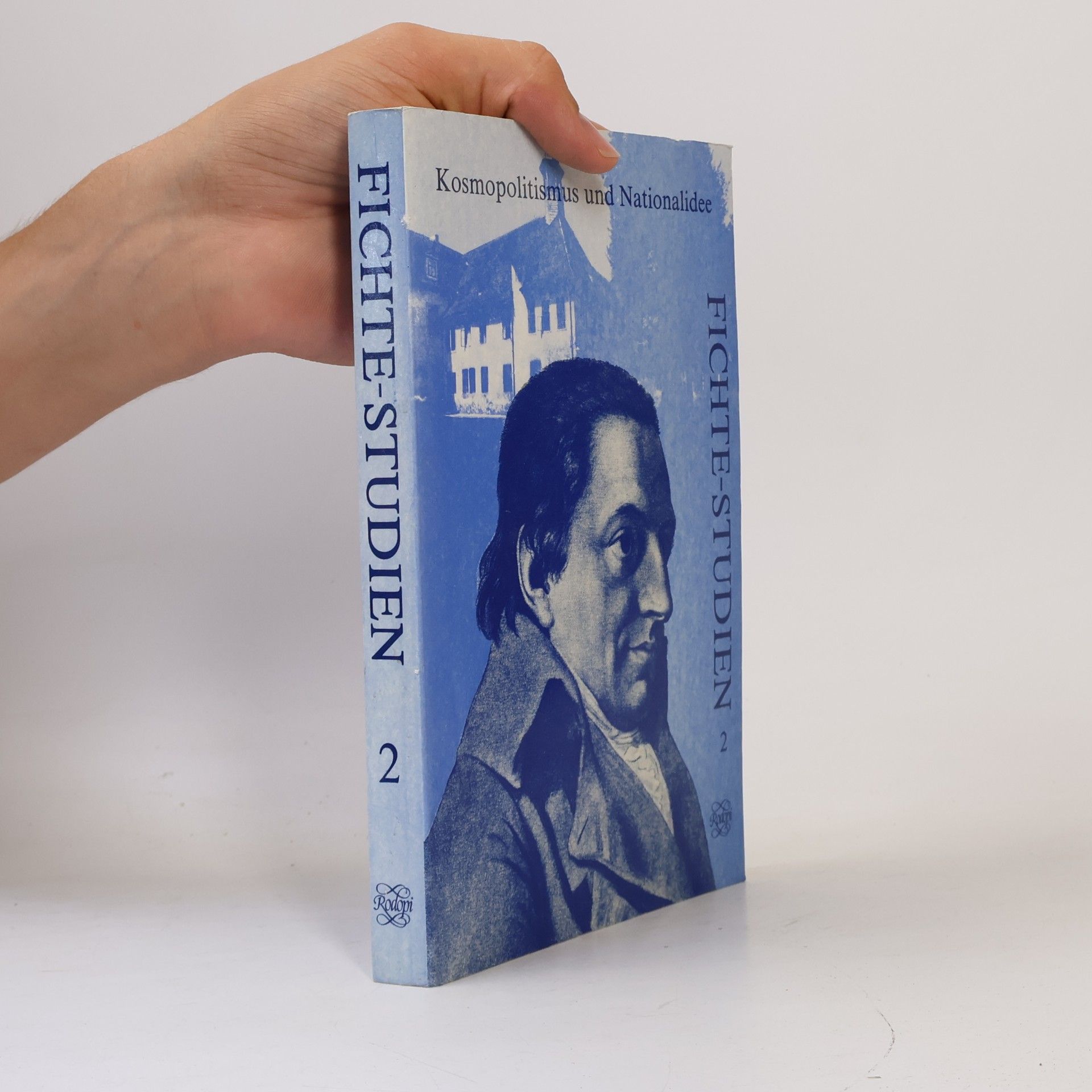 Internationale Johann-Gottlieb-Fichte-Gesellschaft Fichte-Studien - 2: Kosmopolitismus und Nationalidee