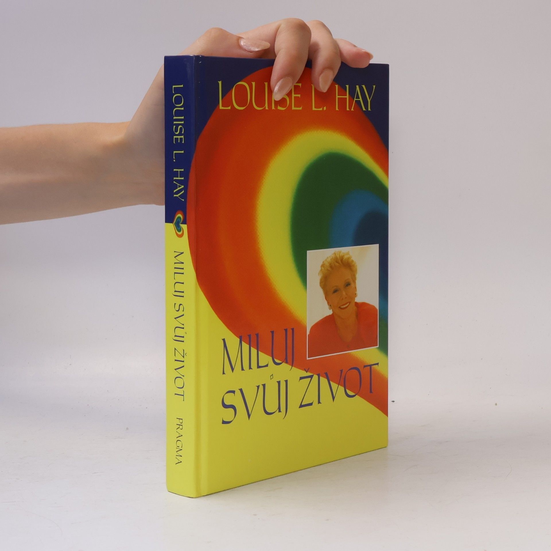 Louise Lynn Hay Miluj svůj život