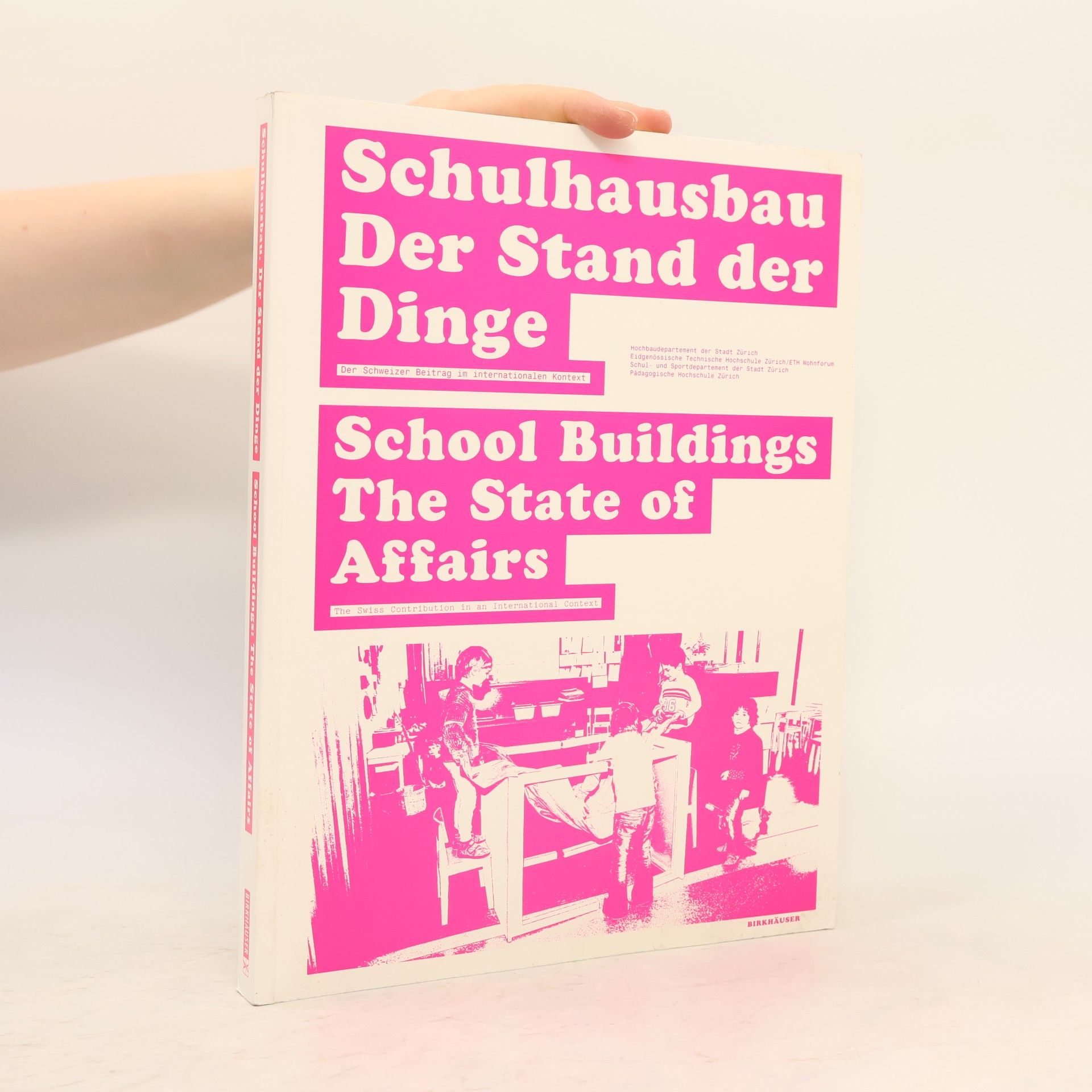 Schul- und Sportdepartement der Stadt Zürich Schulhausbau. Der Stand der Dinge / School Buildings. The State of Affairs