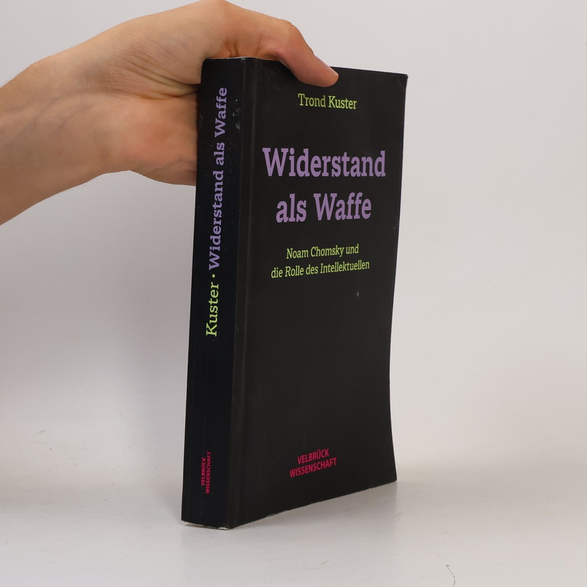 Trond Kuster Widerstand als Waffe