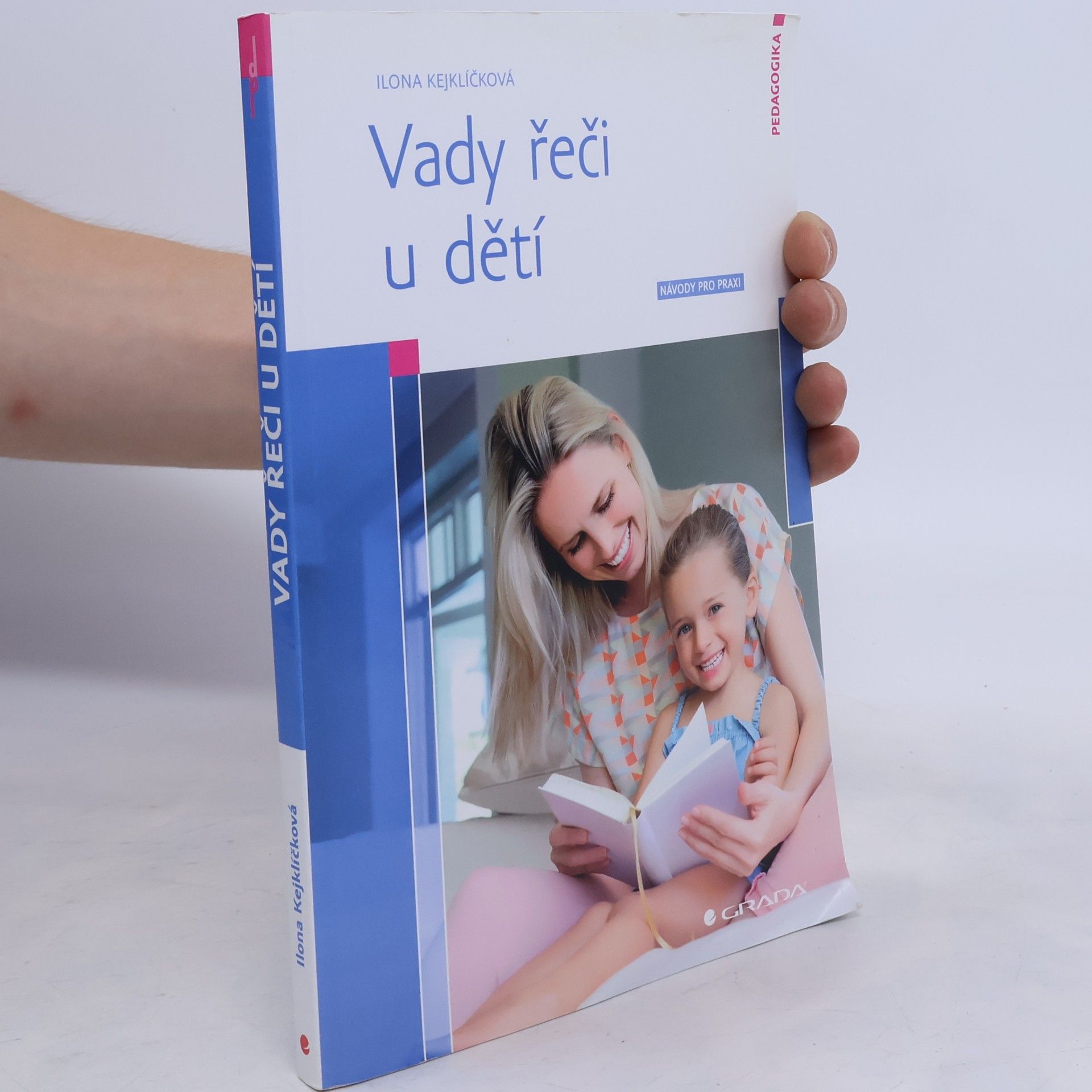 Ilona Kejklíčková Vady řeči u dětí