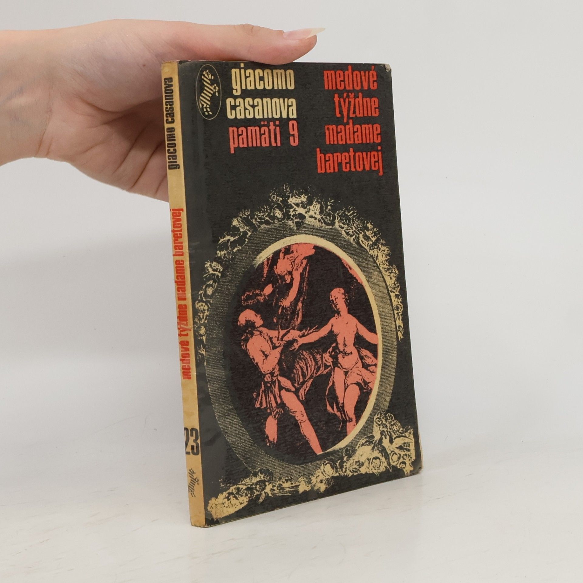 Giacomo Casanova Medové týždne madame Baretovej. Pamäti 9