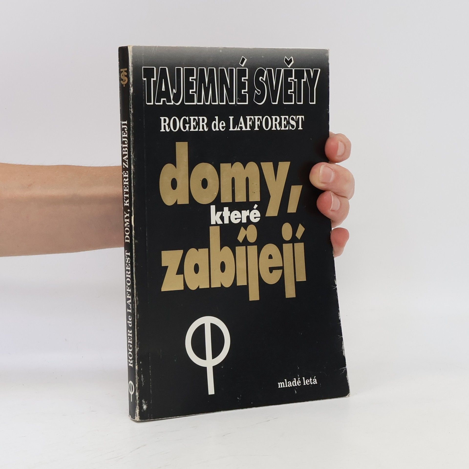 Roger de Lafforest Domy, které zabíjejí