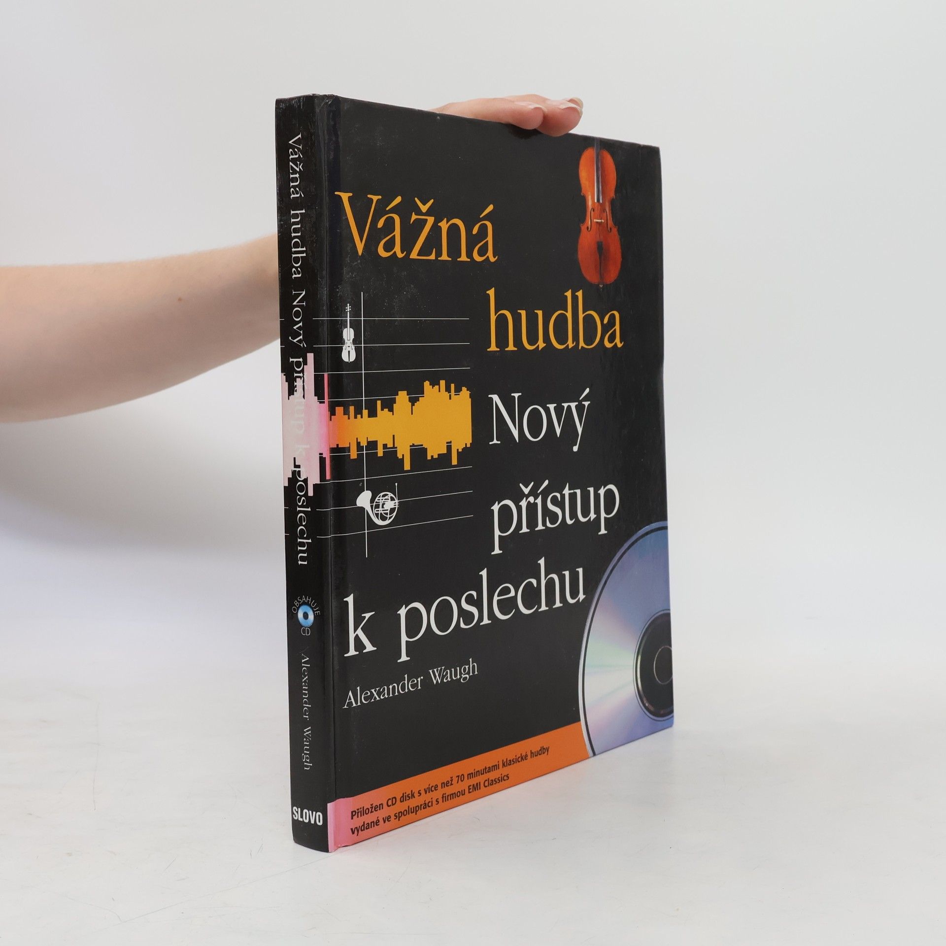 Alexander Waugh Vážná hudba: Nový přístup k poslechu