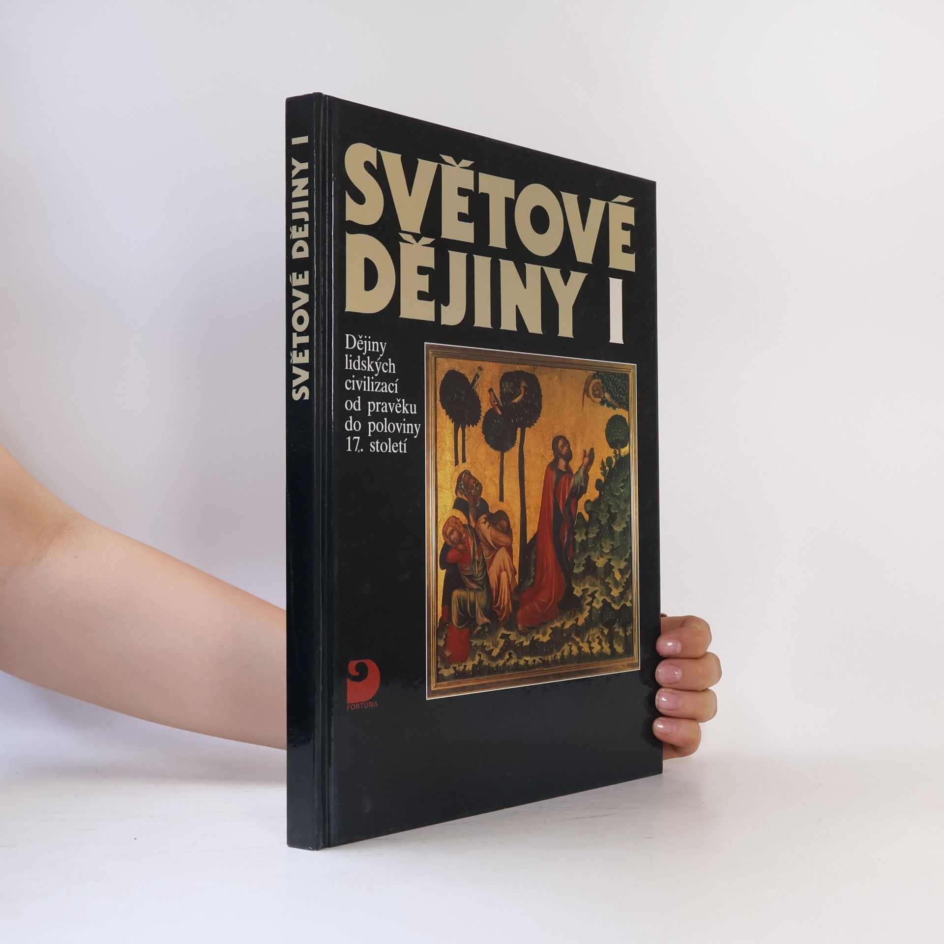 Vratislav Čapek Světové dějiny I. Dějiny lidských civilizací od pravěku do poloviny 17. století