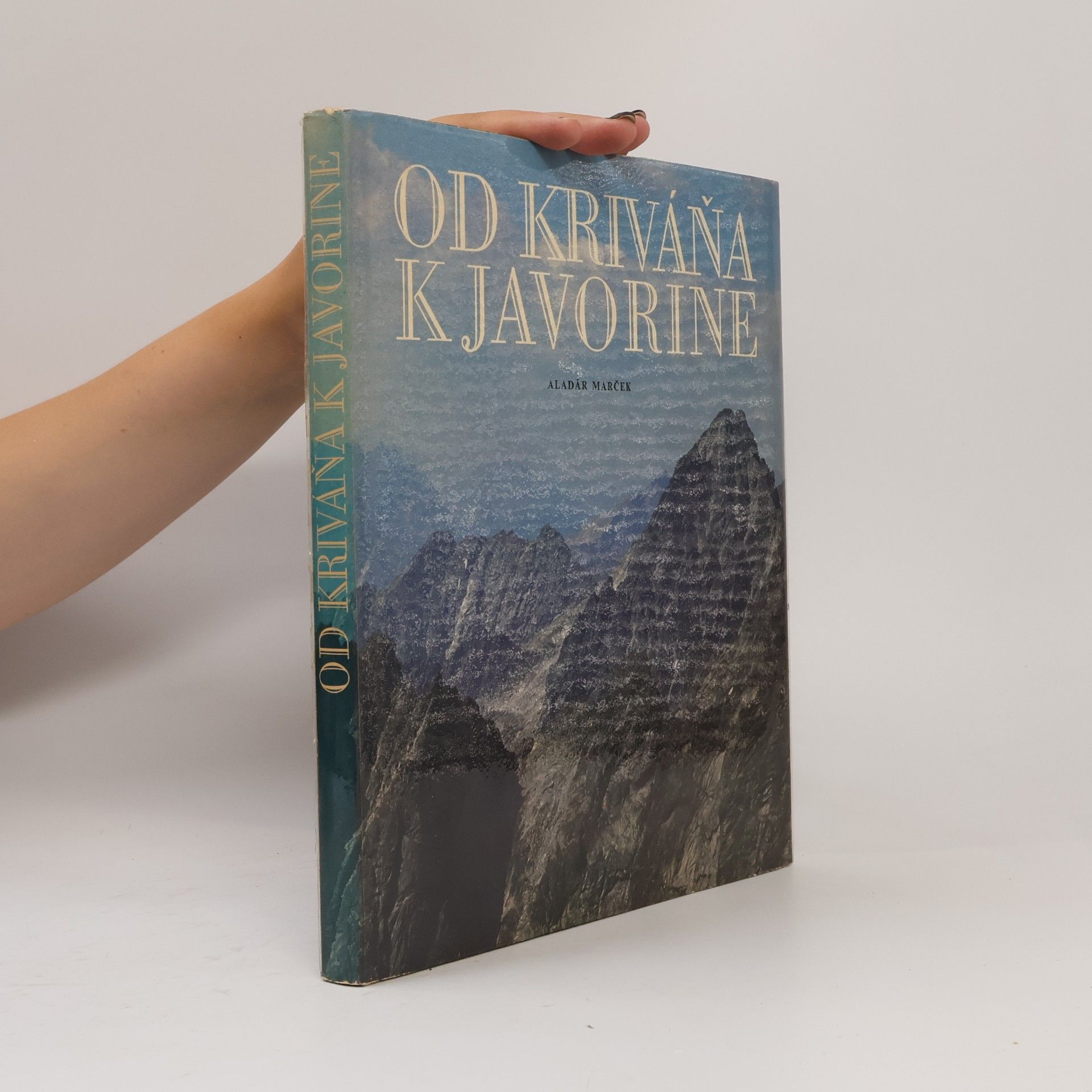 Aladár Marček Od Kriváňa k Javorine