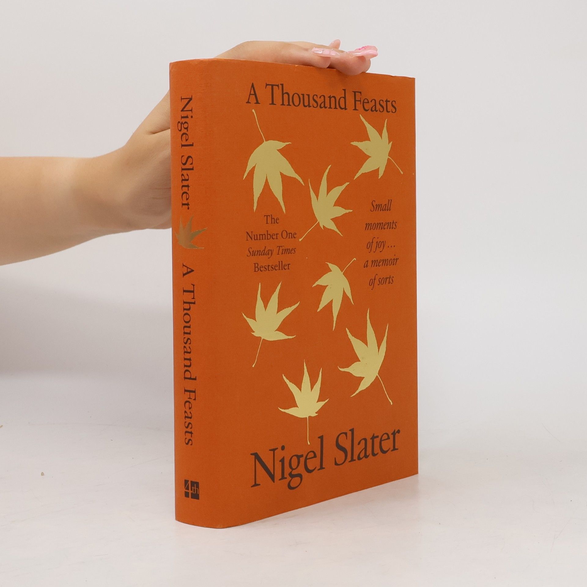 Nigel Slater A Thousand Feasts