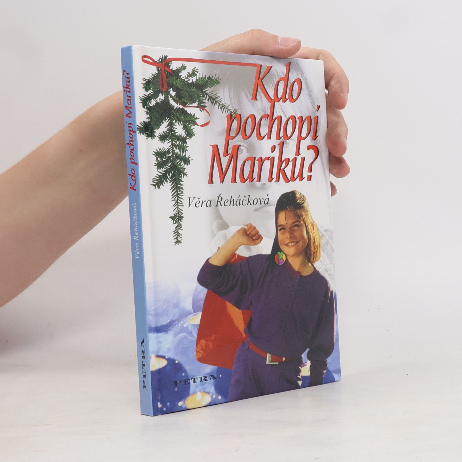 Věra Řeháčková Kdo pochopí Mariku?