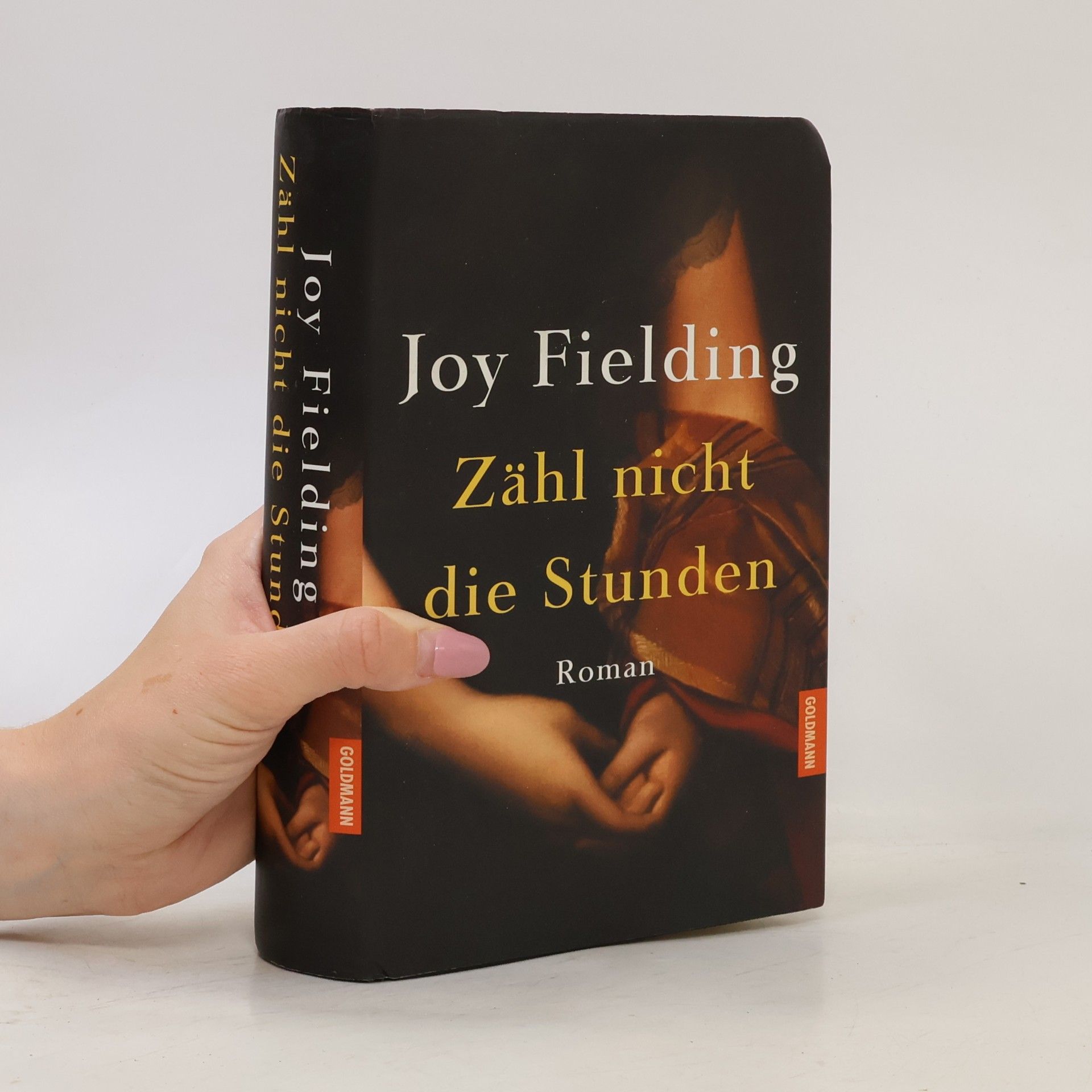 Joy Fielding Zähl nicht die Stunden
