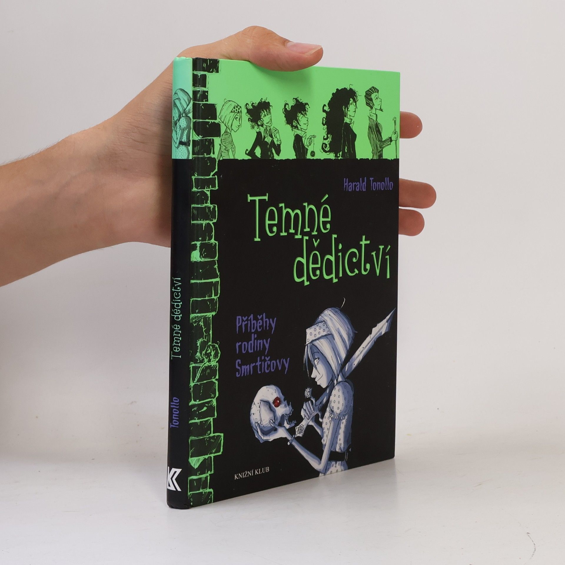 Harald Tonollo Temné dědictví. Příběhy rodiny Smrtičovy 1