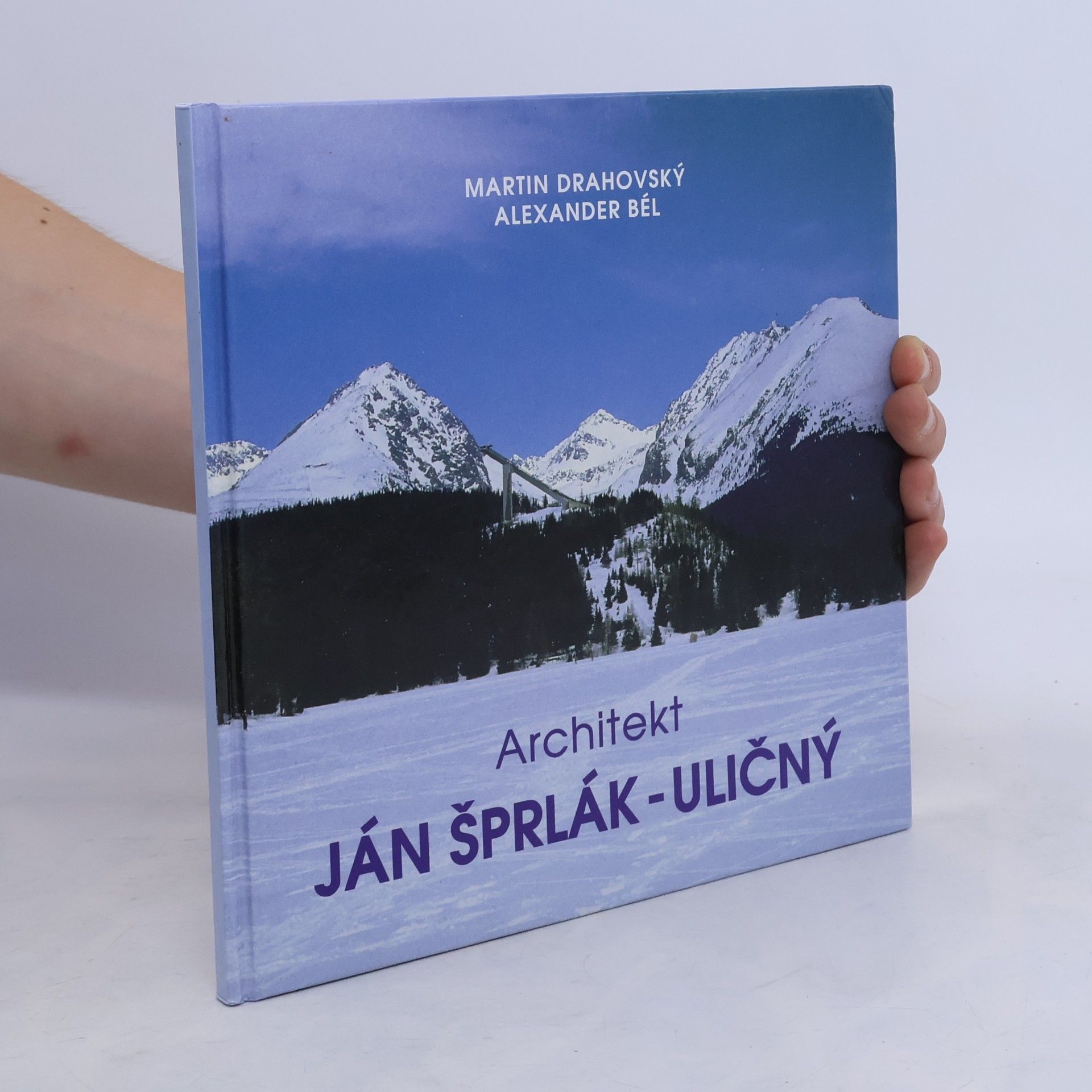 Alexander Bél Architekt Ján Šprlák-Uličný