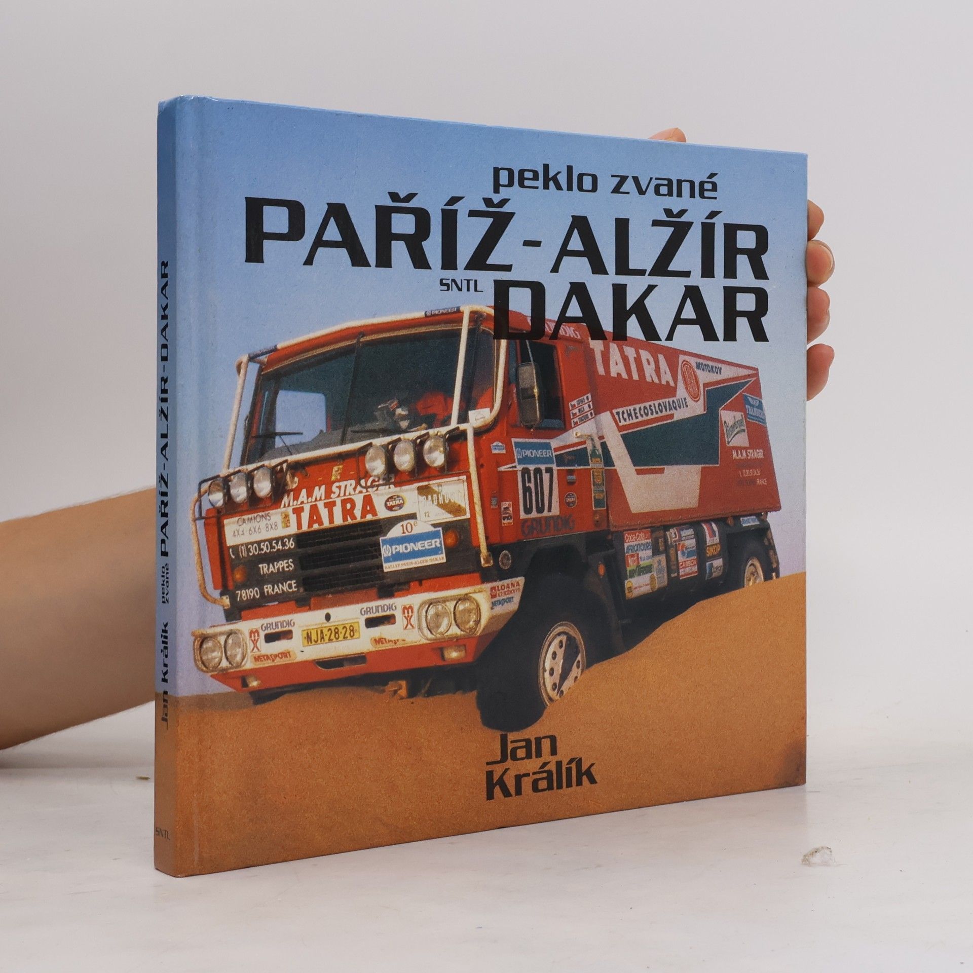 Jan Králík Peklo zvané Paříž-Alžír-Dakar