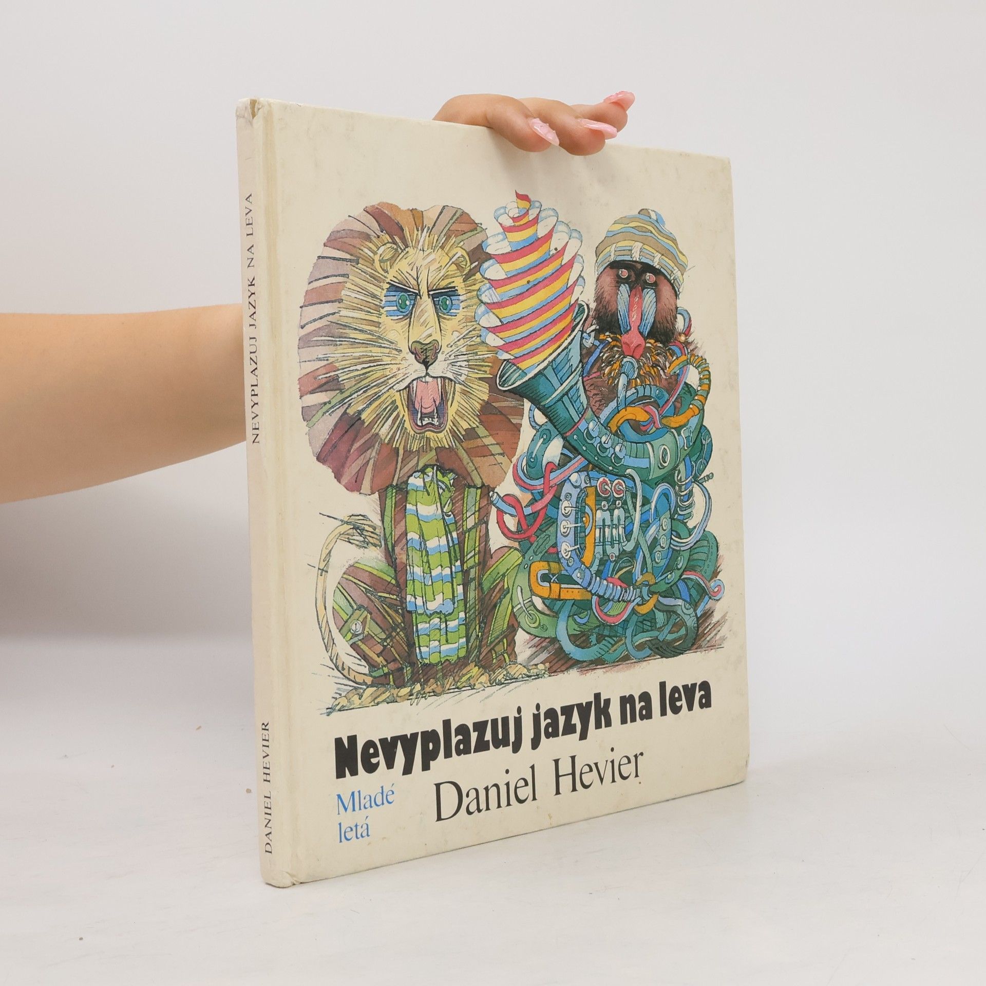 Daniel Hevier Nevyplazuj jazyk na leva