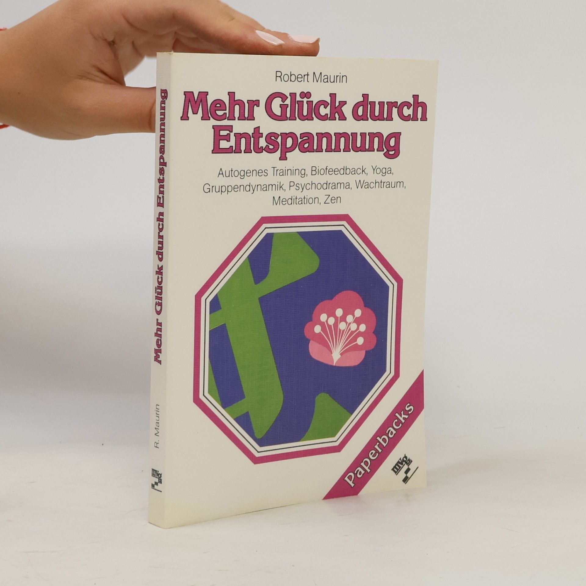 Robert Maurin Mehr Glück durch Entspannung