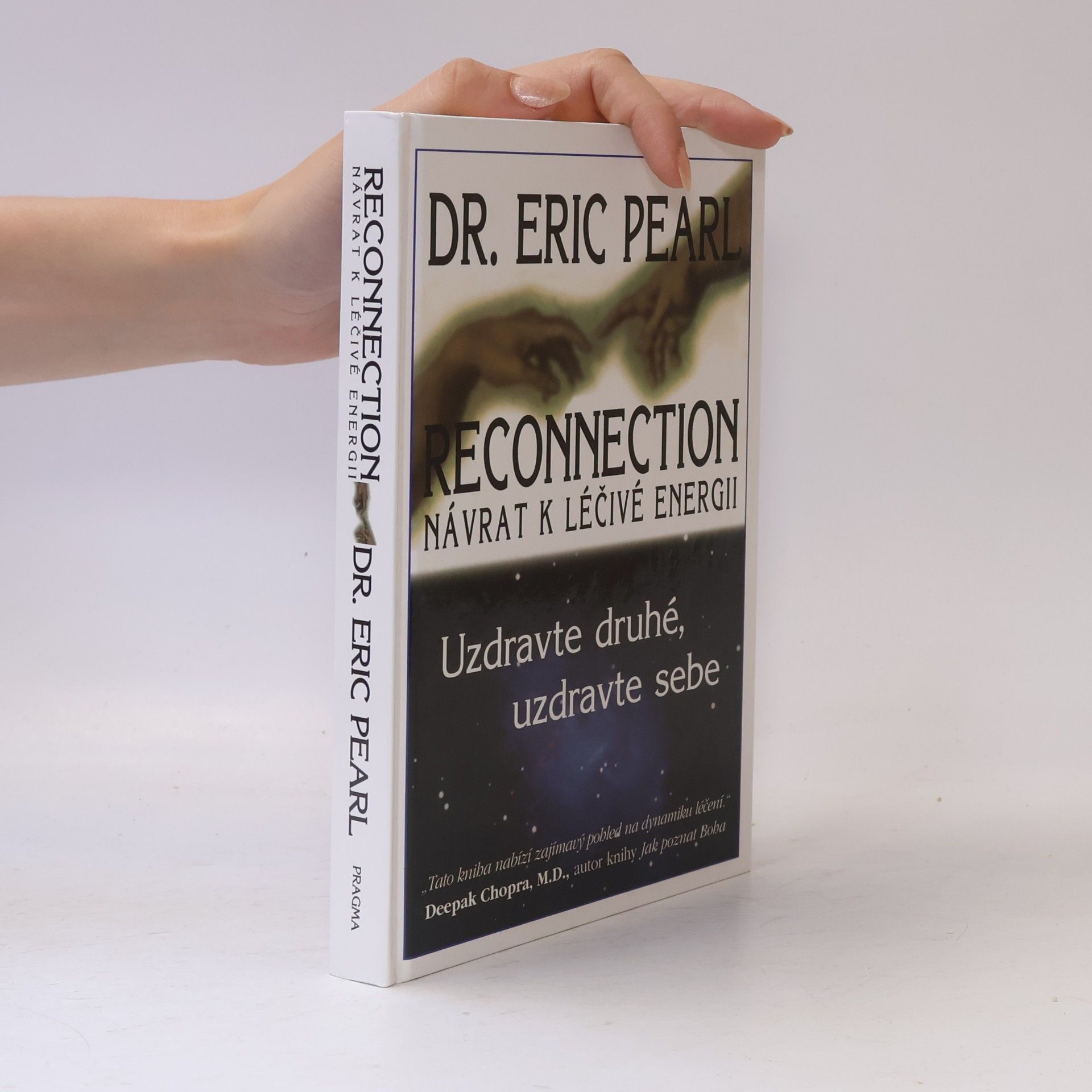 Eric Pearl Reconnection. Návrat k léčivé energii