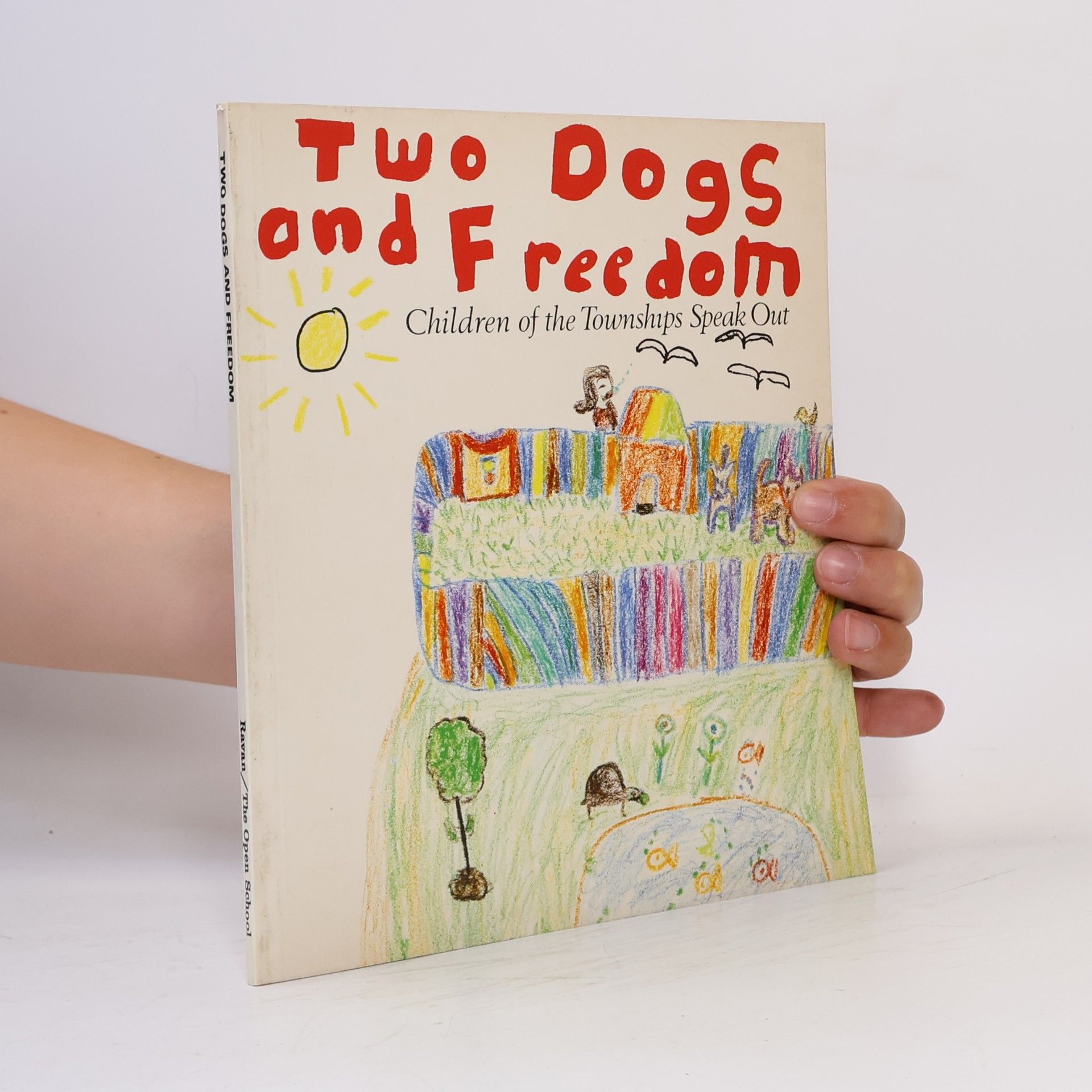 Children of the Township Two Dogs and Freedom