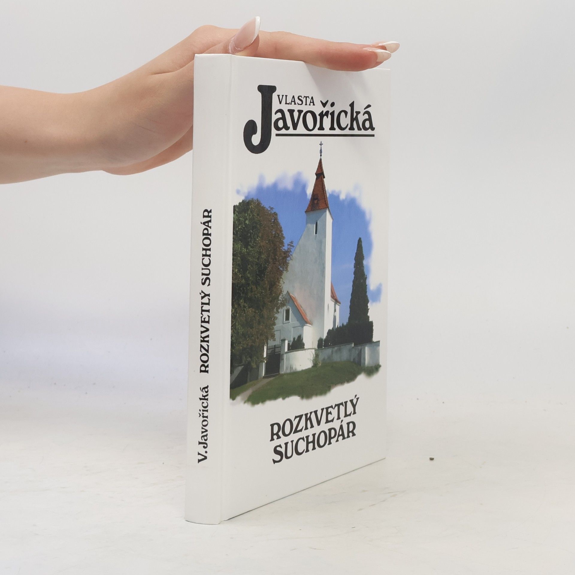 Vlasta Javořická Rozkvetlý suchopár
