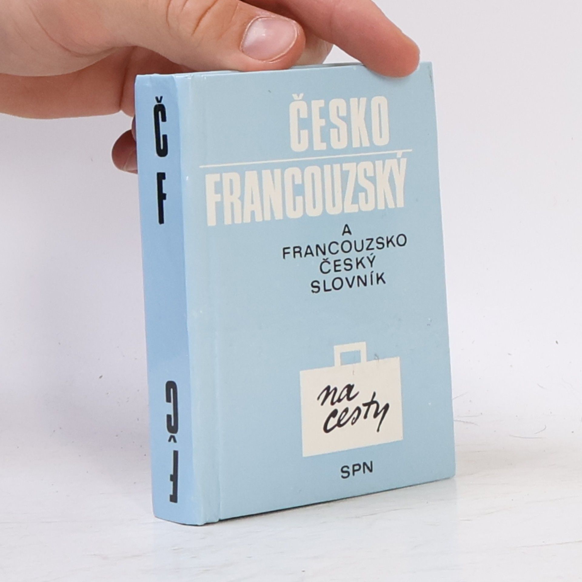 Věra Čapková Česko-francouzský slovník na cesty. Francouzsko-český slovník na cesty