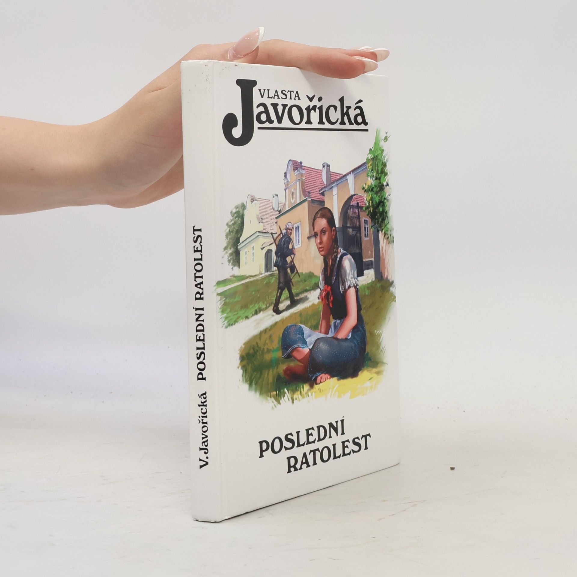 Vlasta Javořická Poslední ratolest