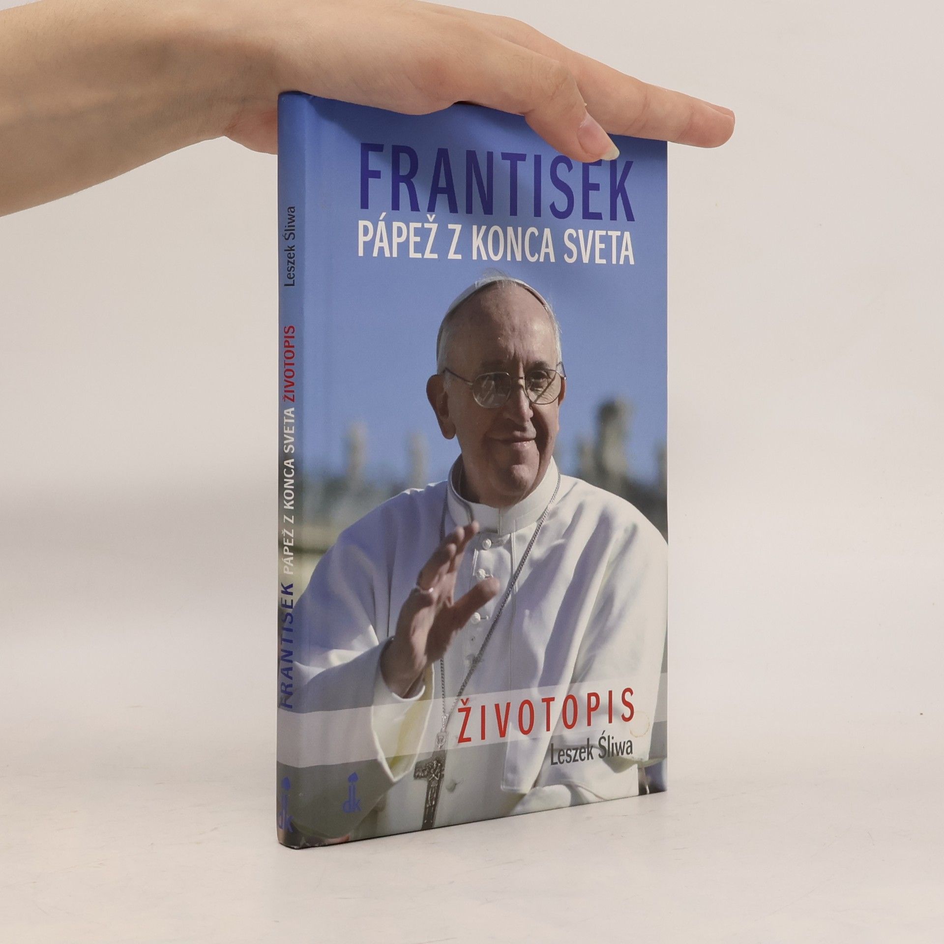 Leszek Sliwa František pápež z konca sveta