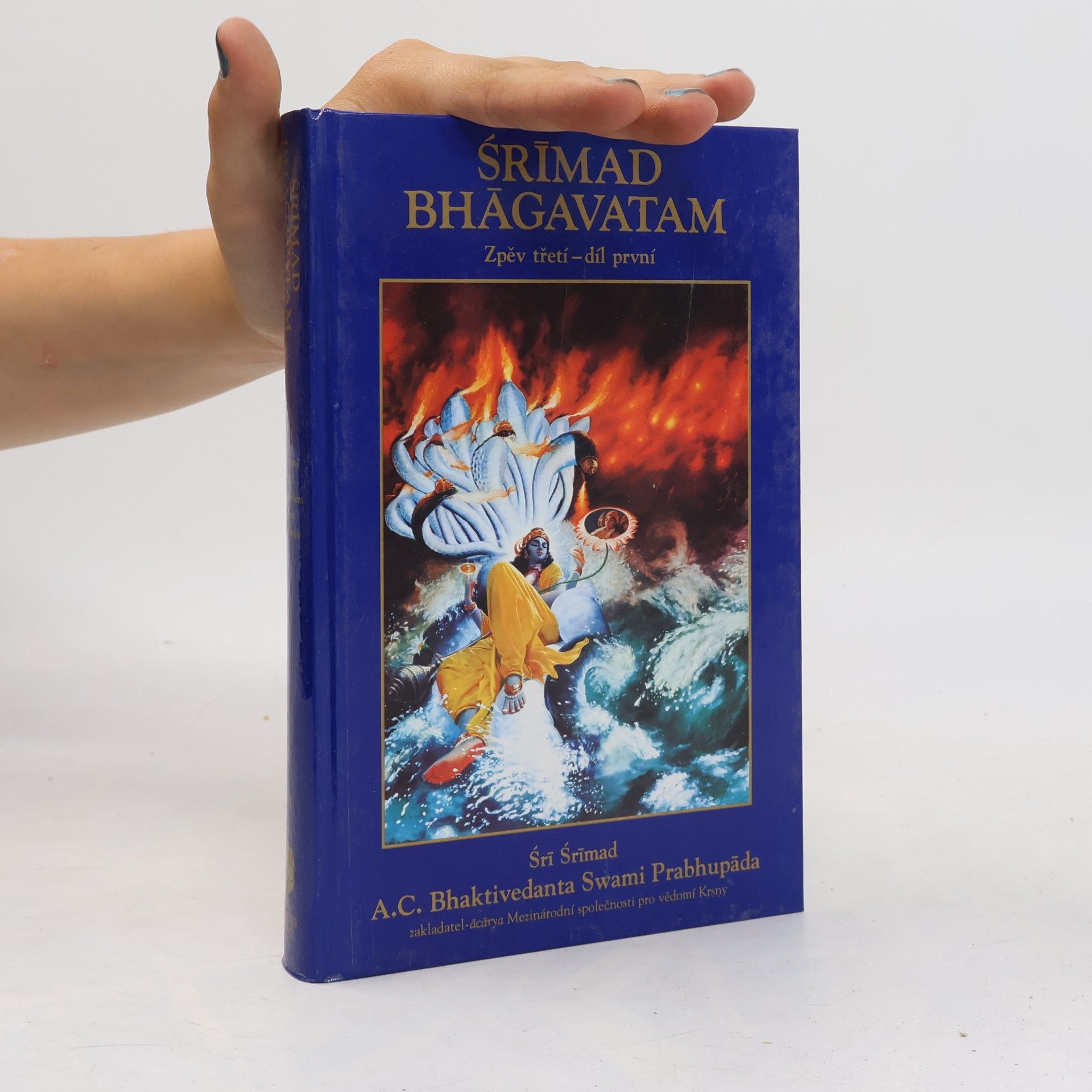 A.C. Bhaktivedanta Swami Prabhupada Śrímad Bhágavatam. Zpěv třetí, díl první