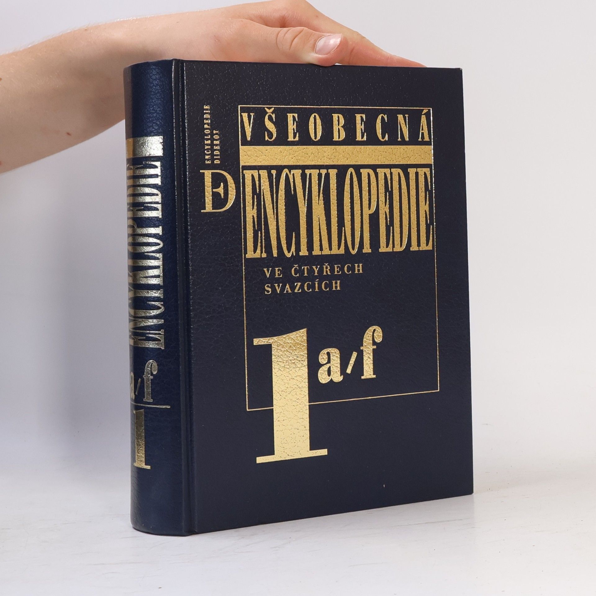 Autorenkollektiv Všeobecná encyklopedie. Díl 1. A-F