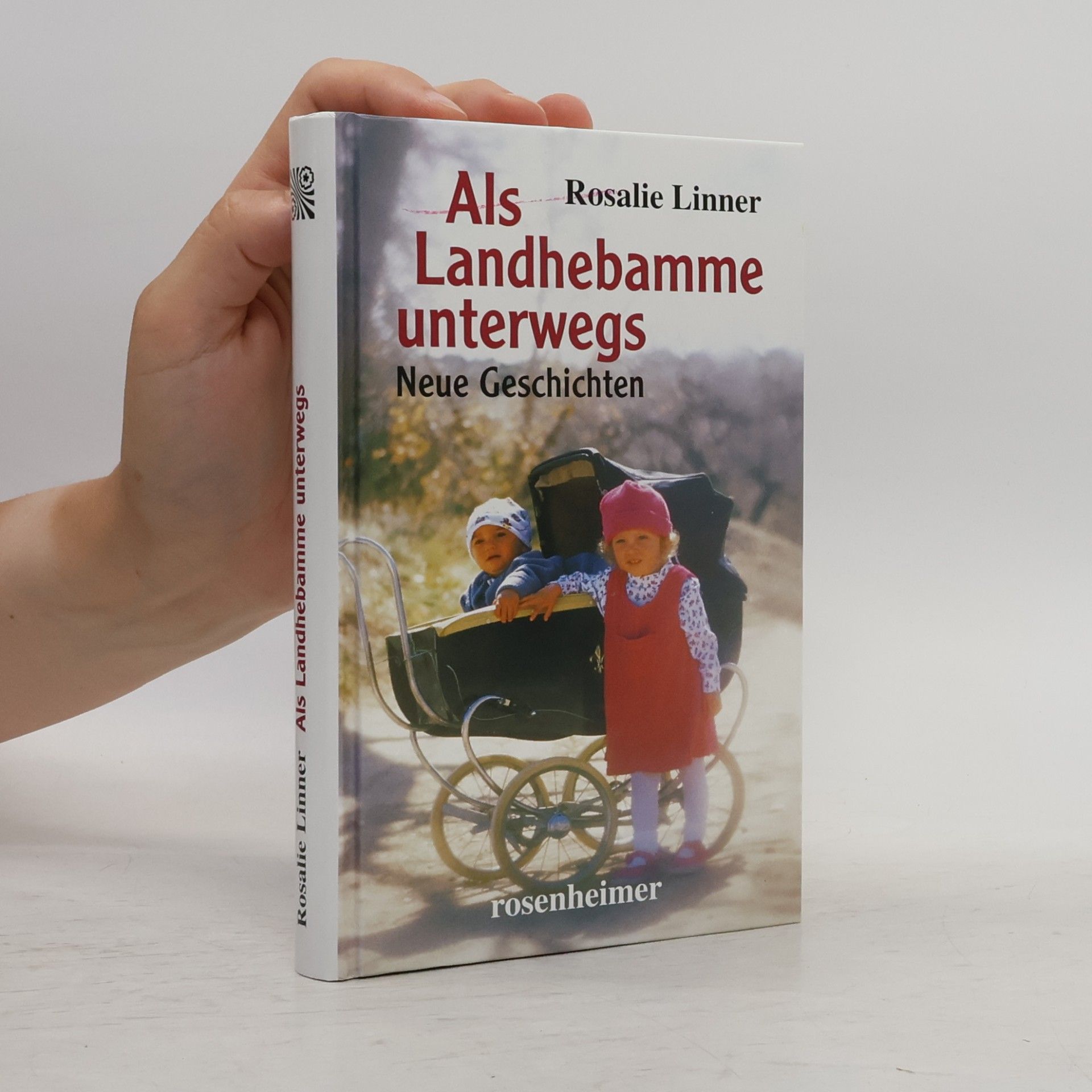 Rosalie Linner Als Landhebamme unterwegs