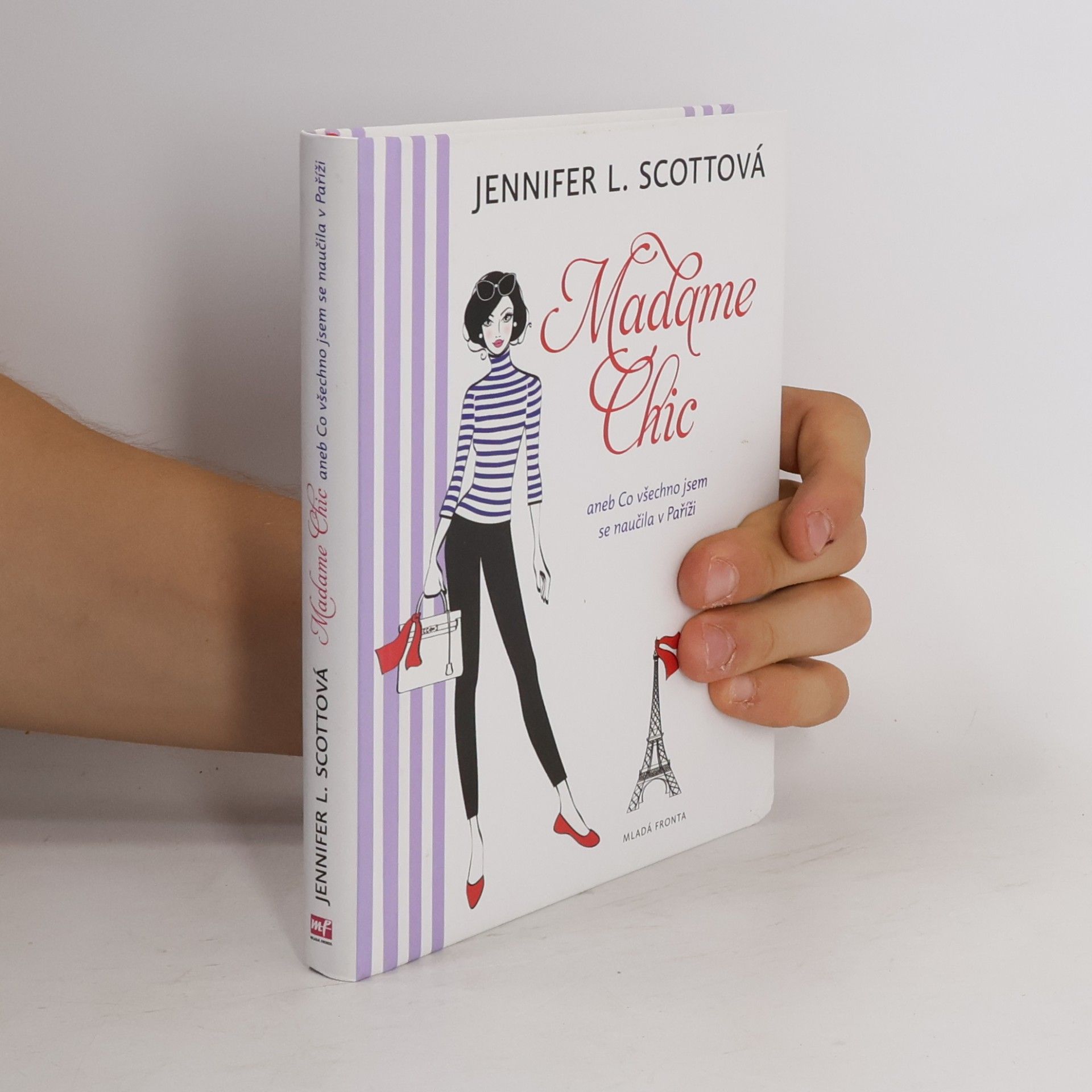 Jennifer L. Scott Madame Chic aneb Co všechno jsem se naučila v Paříži