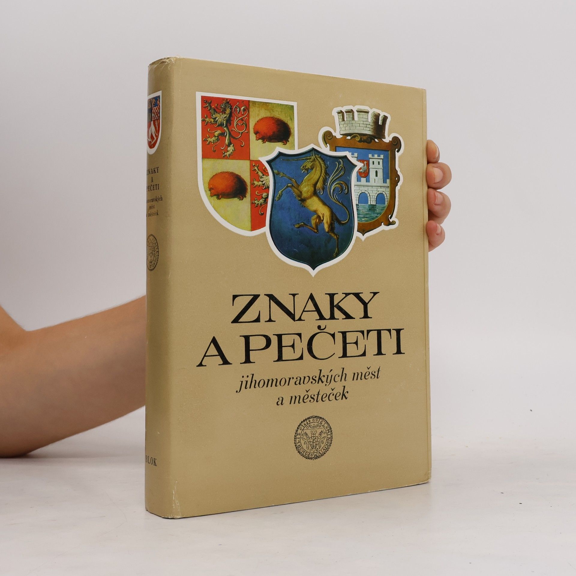 Jaroslav Dřímal Znaky a pečeti jihomoravských měst a městeček