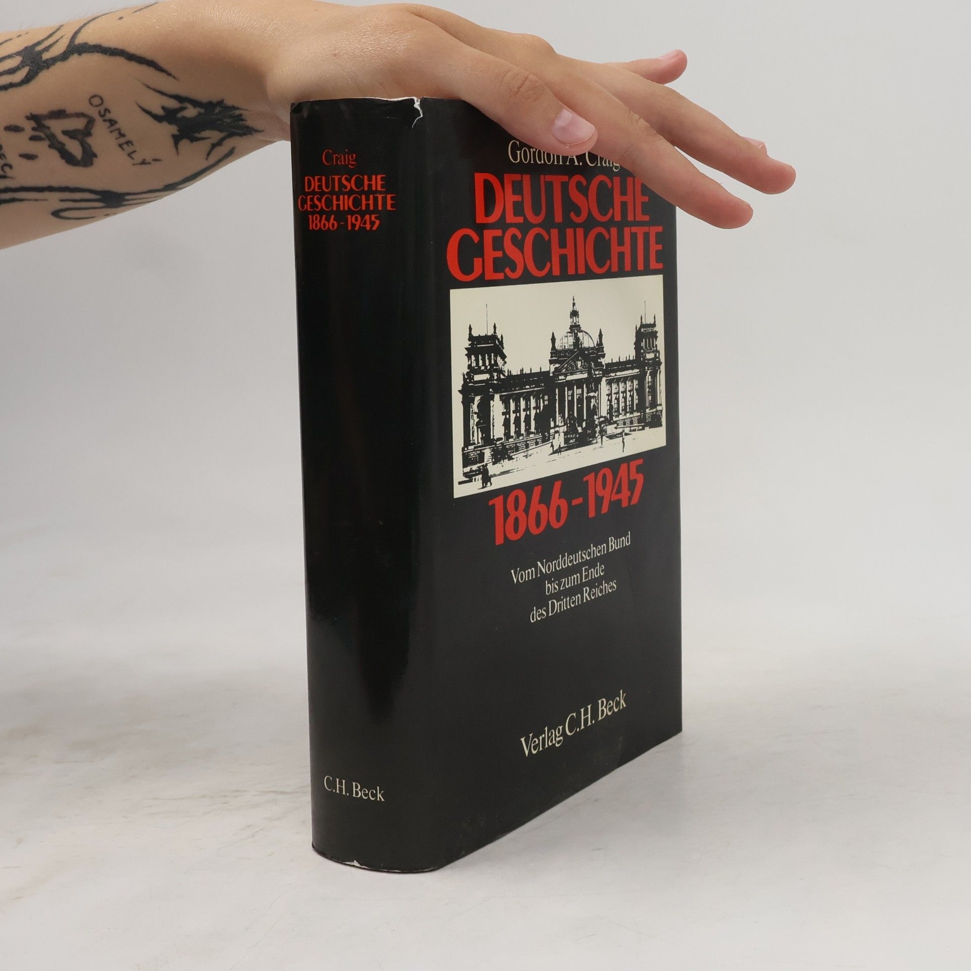 Gordon Alexander Craig Deutsche Geschichte 1866 - 1945