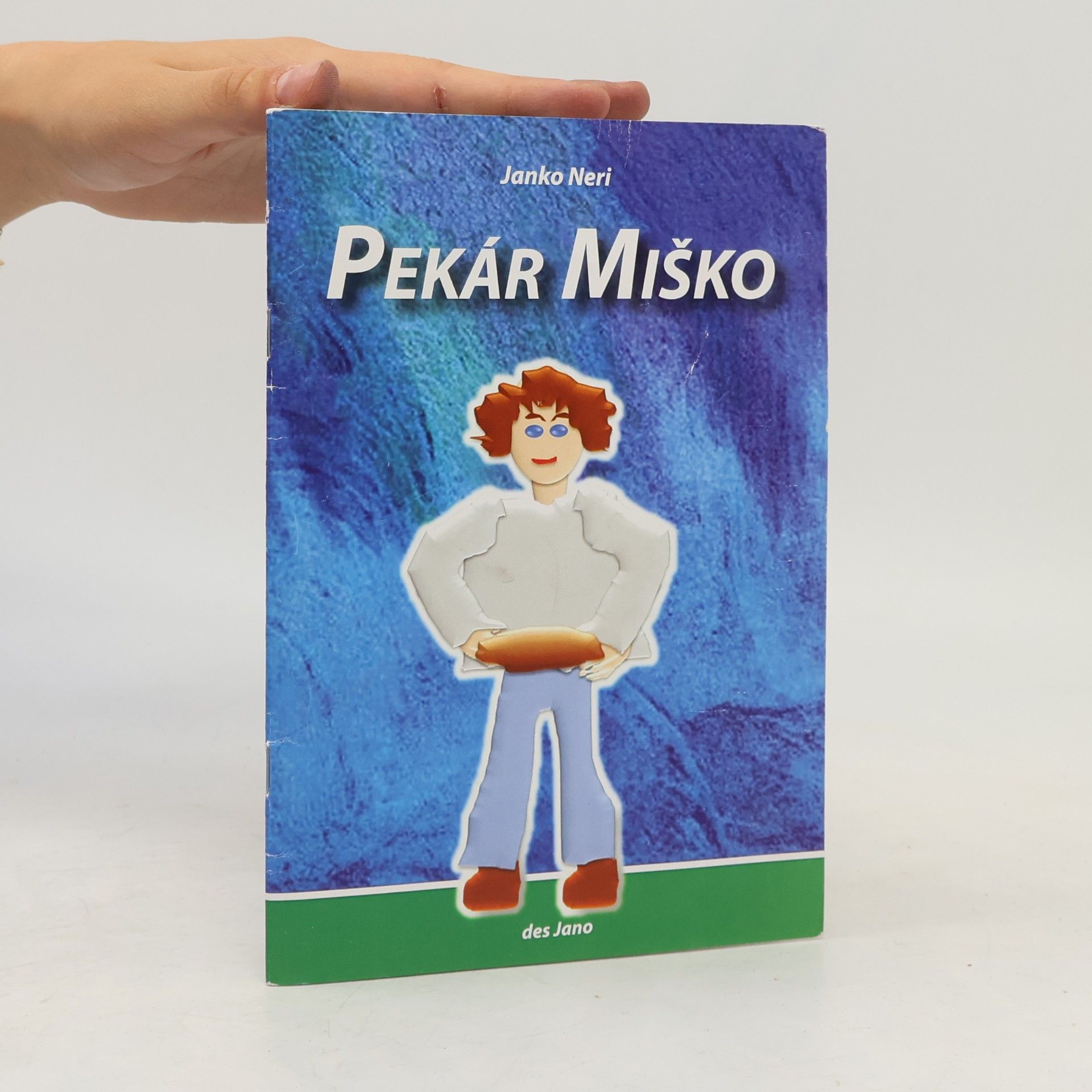 Janko Neri Pekár Miško