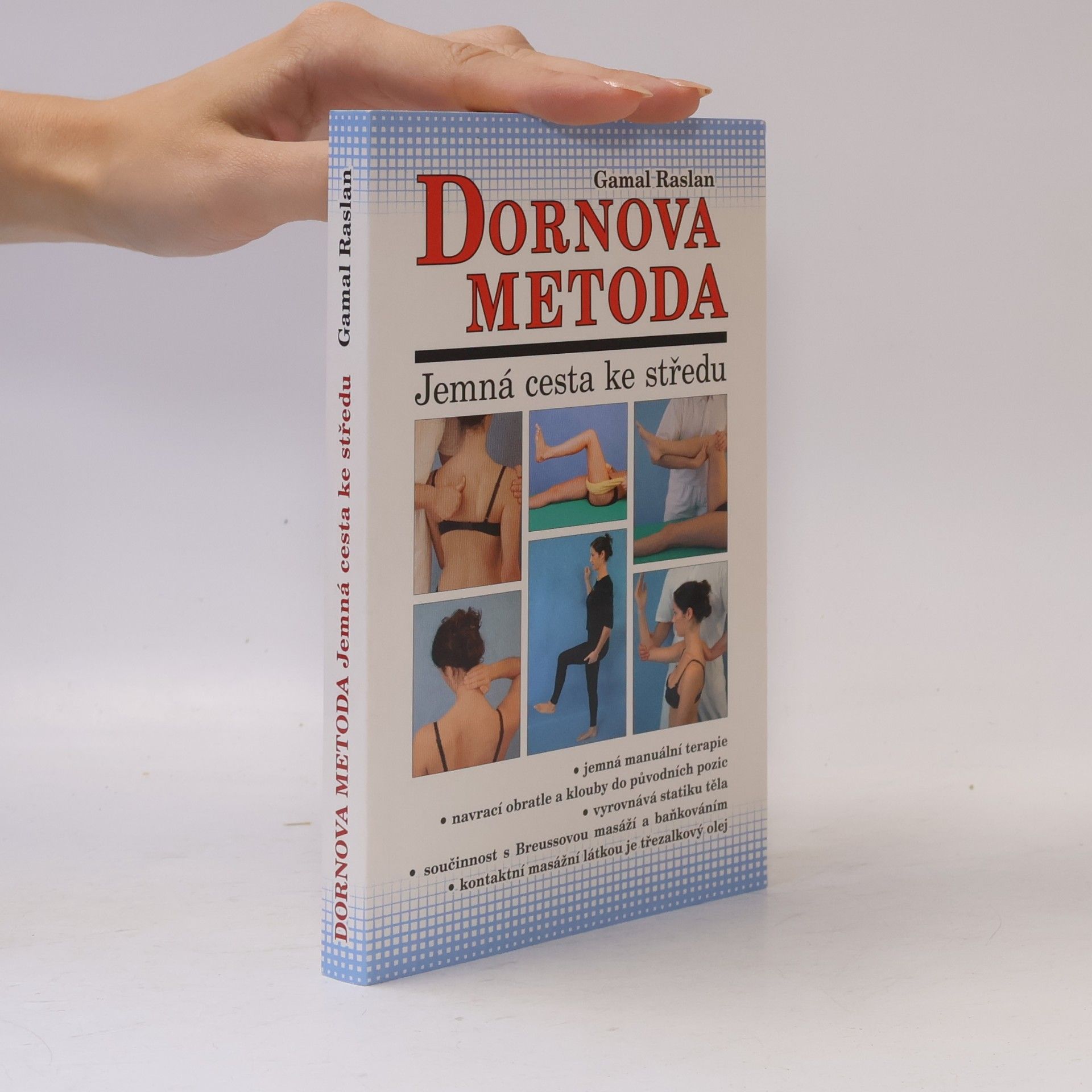 Gamal Raslan Dornova metoda. Jemná cesta ke středu