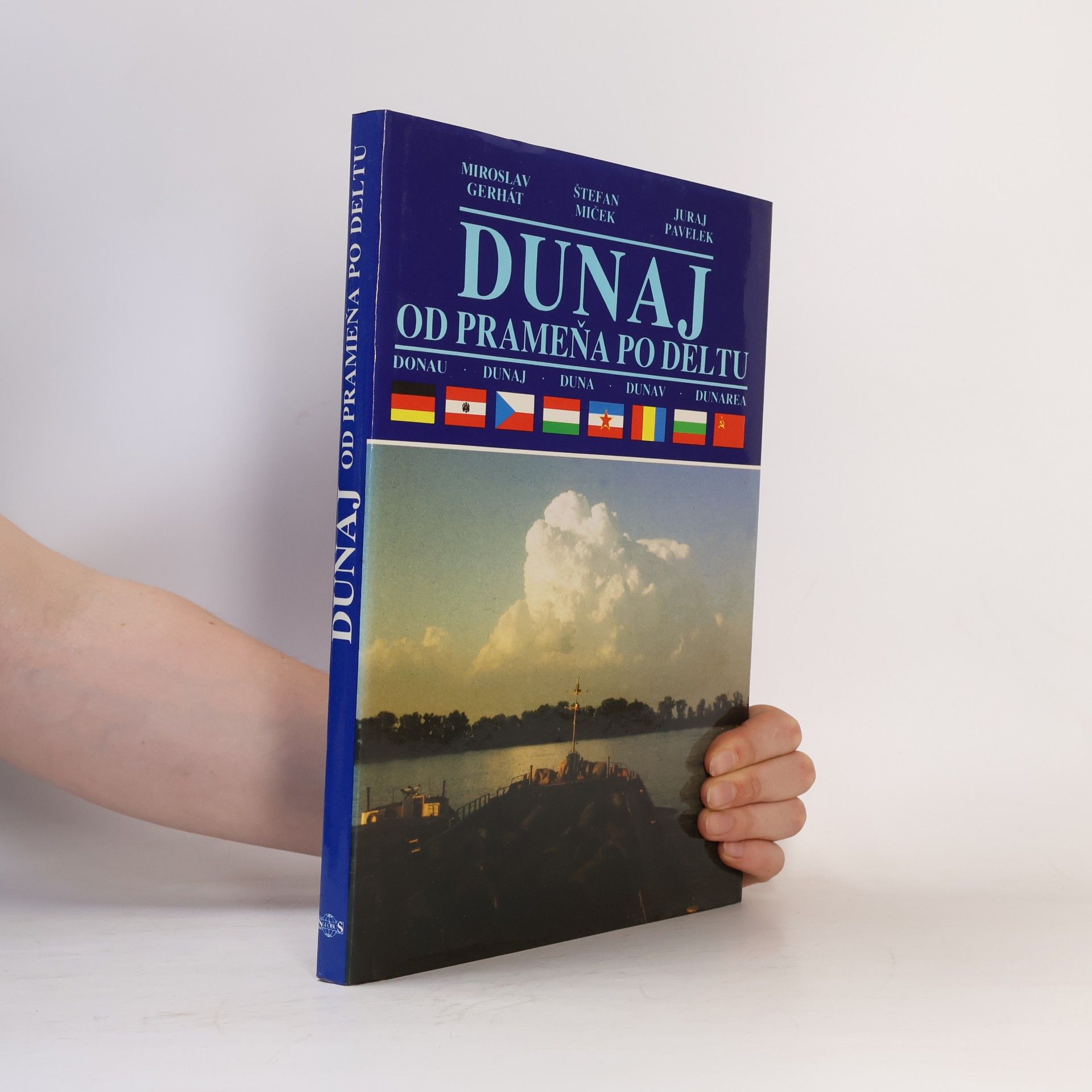 Miroslav Gerhát Dunaj. Od prameňa po deltu