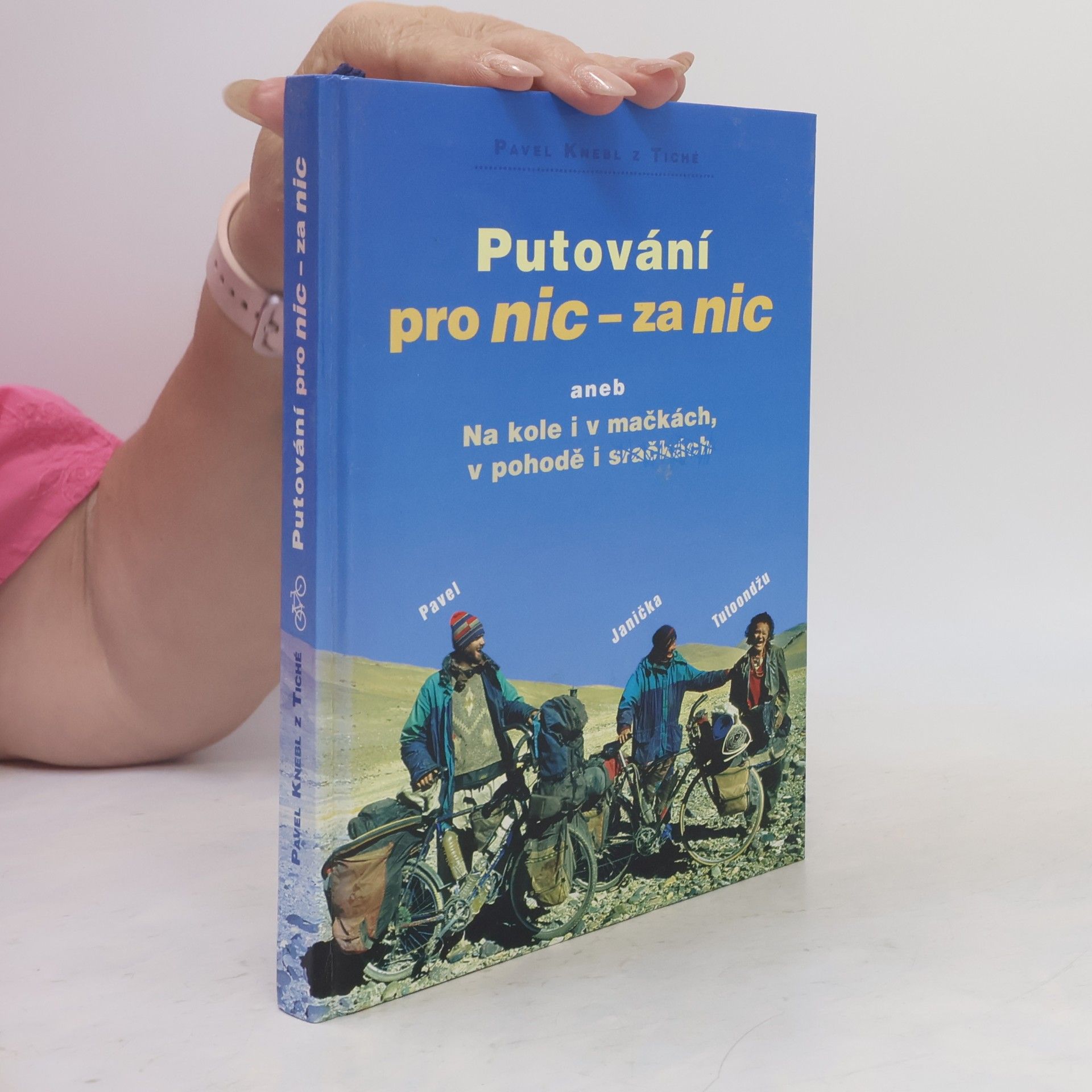 Pavel Knebl Putování pro nic - za nic