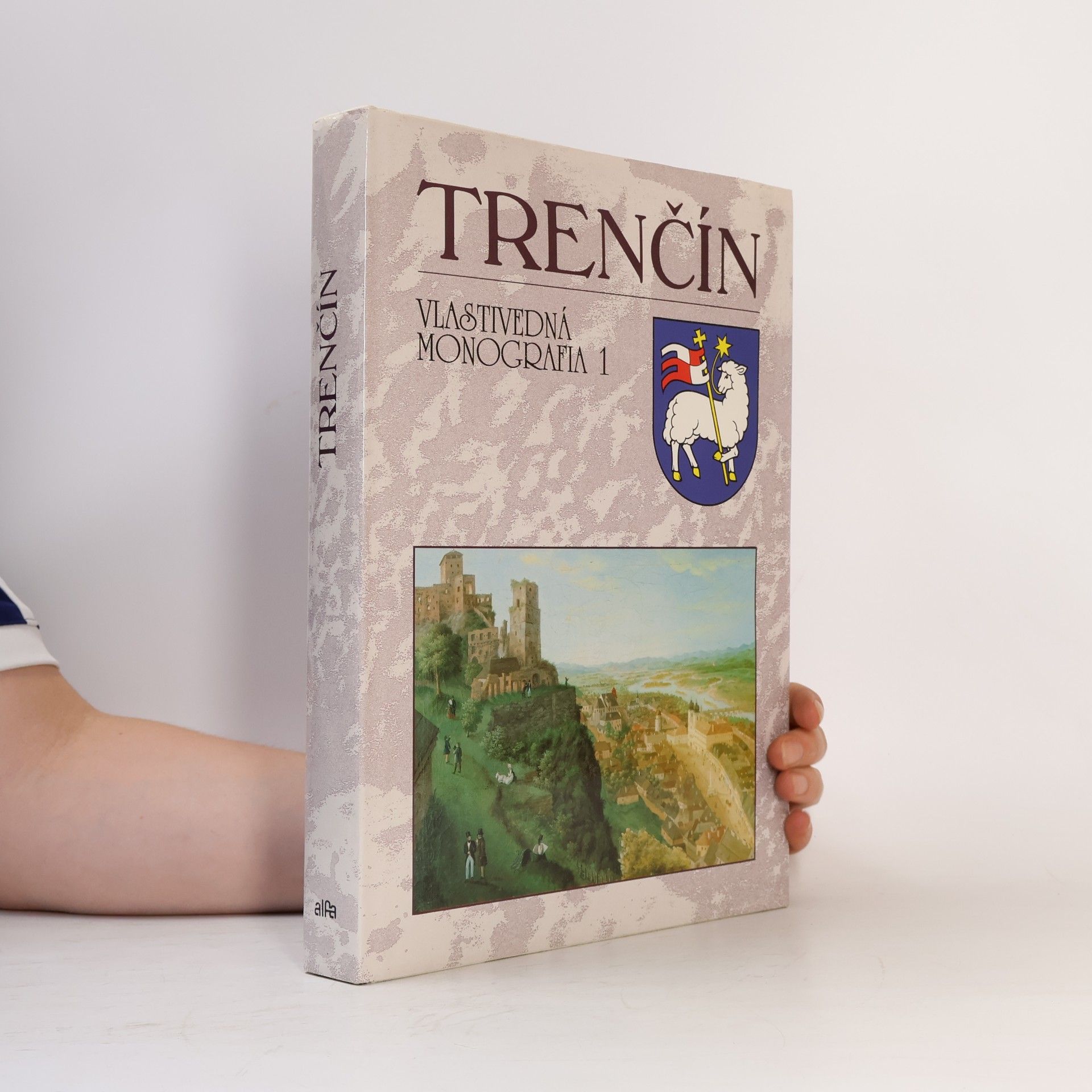 Milan Šišmiš Trenčín : vlastivedná monografia. 1.