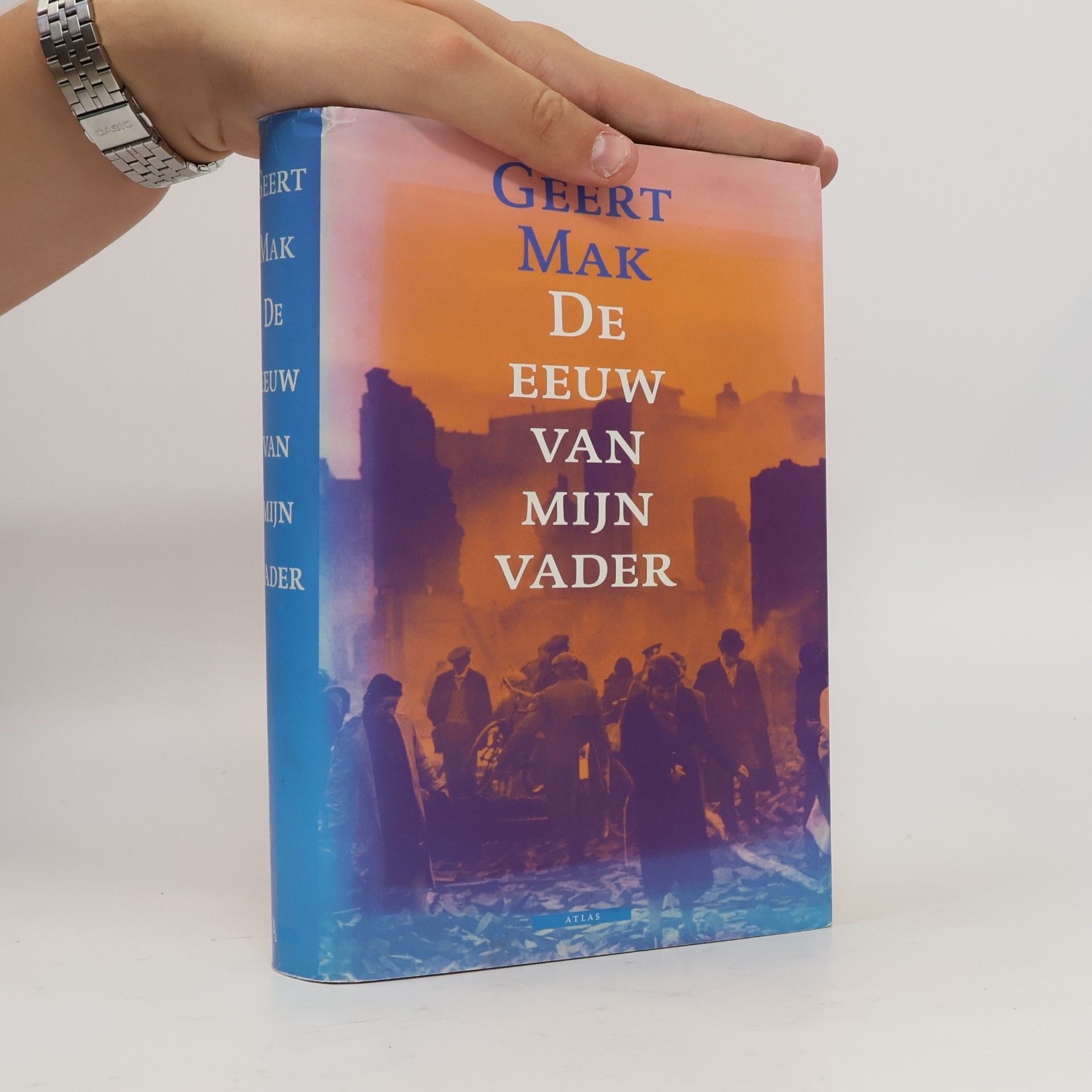 Geert Mak De eeuw van mijn vader