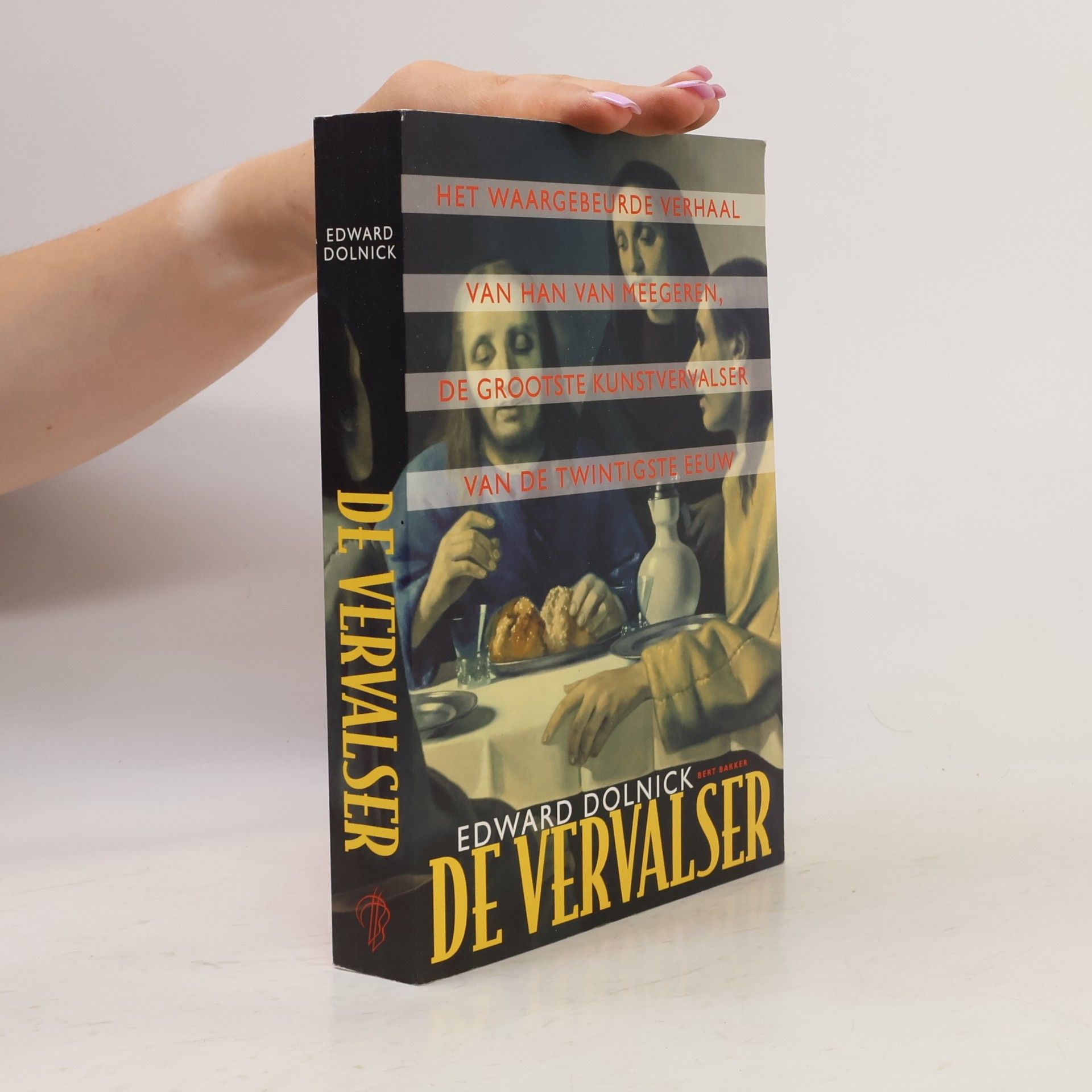 Edward Dolnick De Vervalser - het waargebeurde verhaal van Han van Meegeren, de grootste kunstvervalser van de twintigste eeuw / druk 1