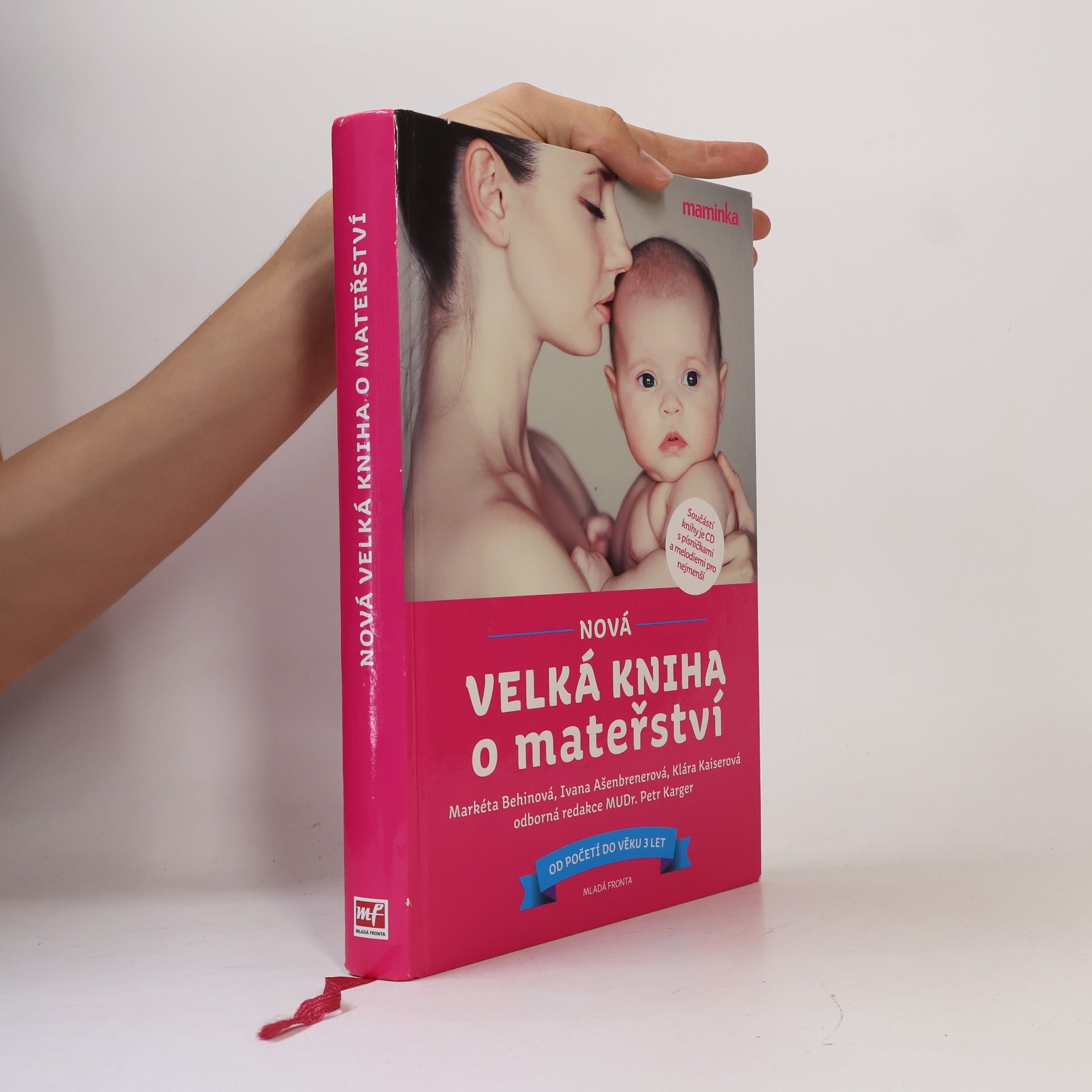Markéta Behinová Nová velká kniha o mateřství. Od početí do věku 3 let