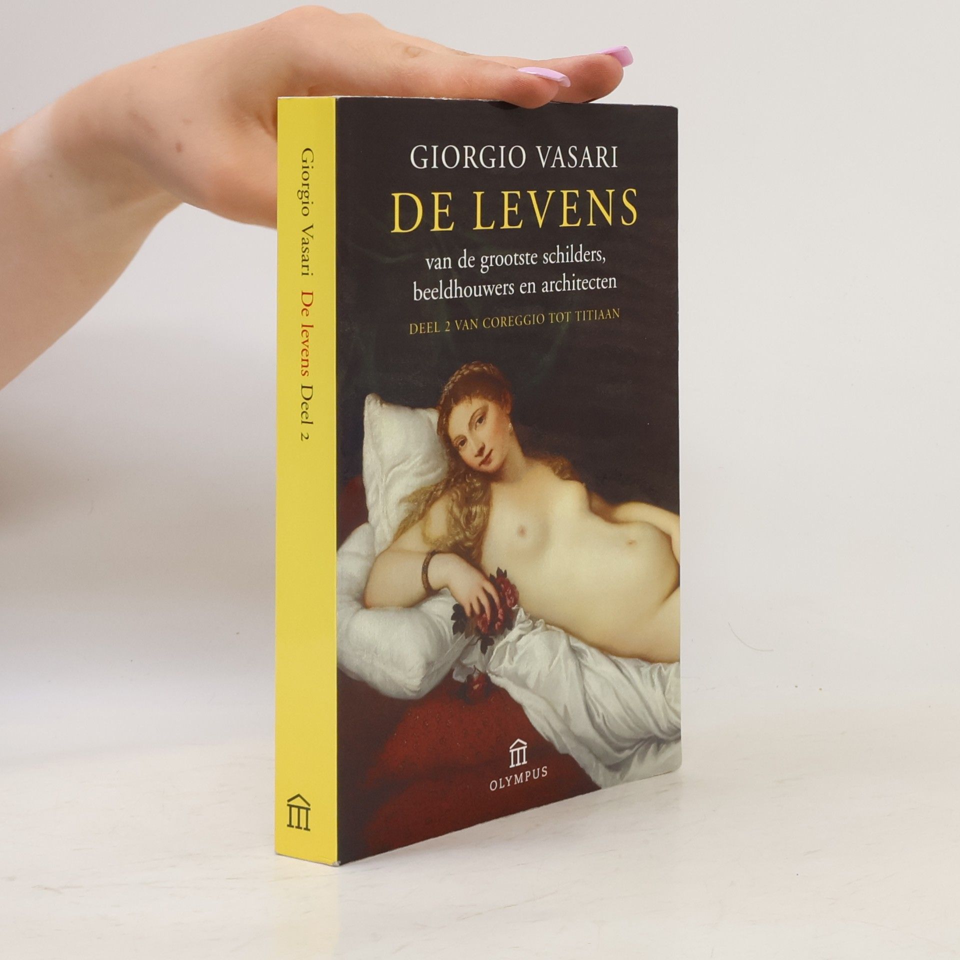 De levens van de grootste schilders, beeldhouwers en architecten - Van Correggio tot Titiaan