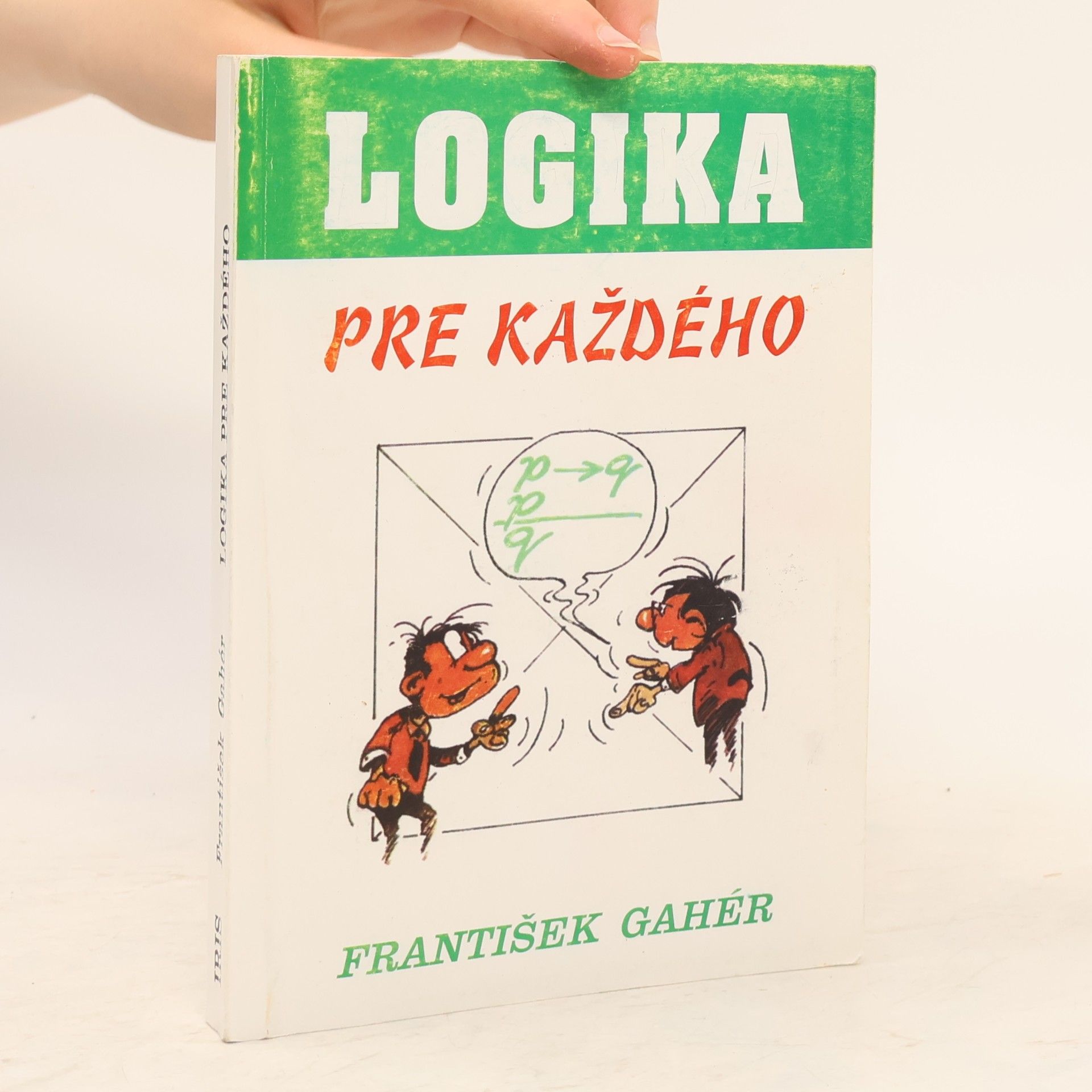 František Gahér Logika pre každého