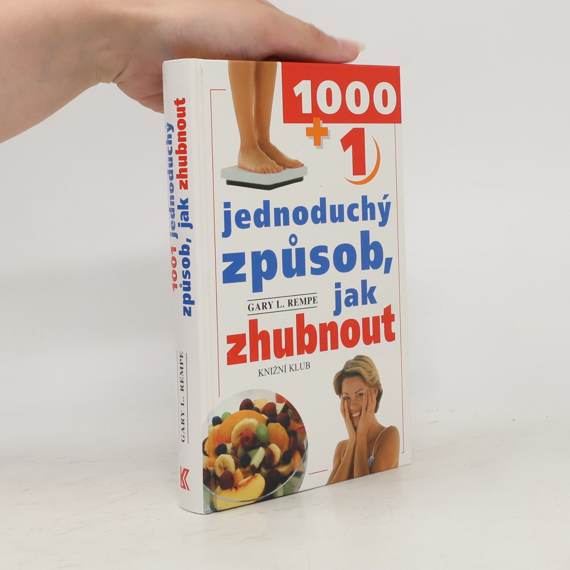 Gary L. Rempe 1001 jednoduchý způsob, jak zhubnout