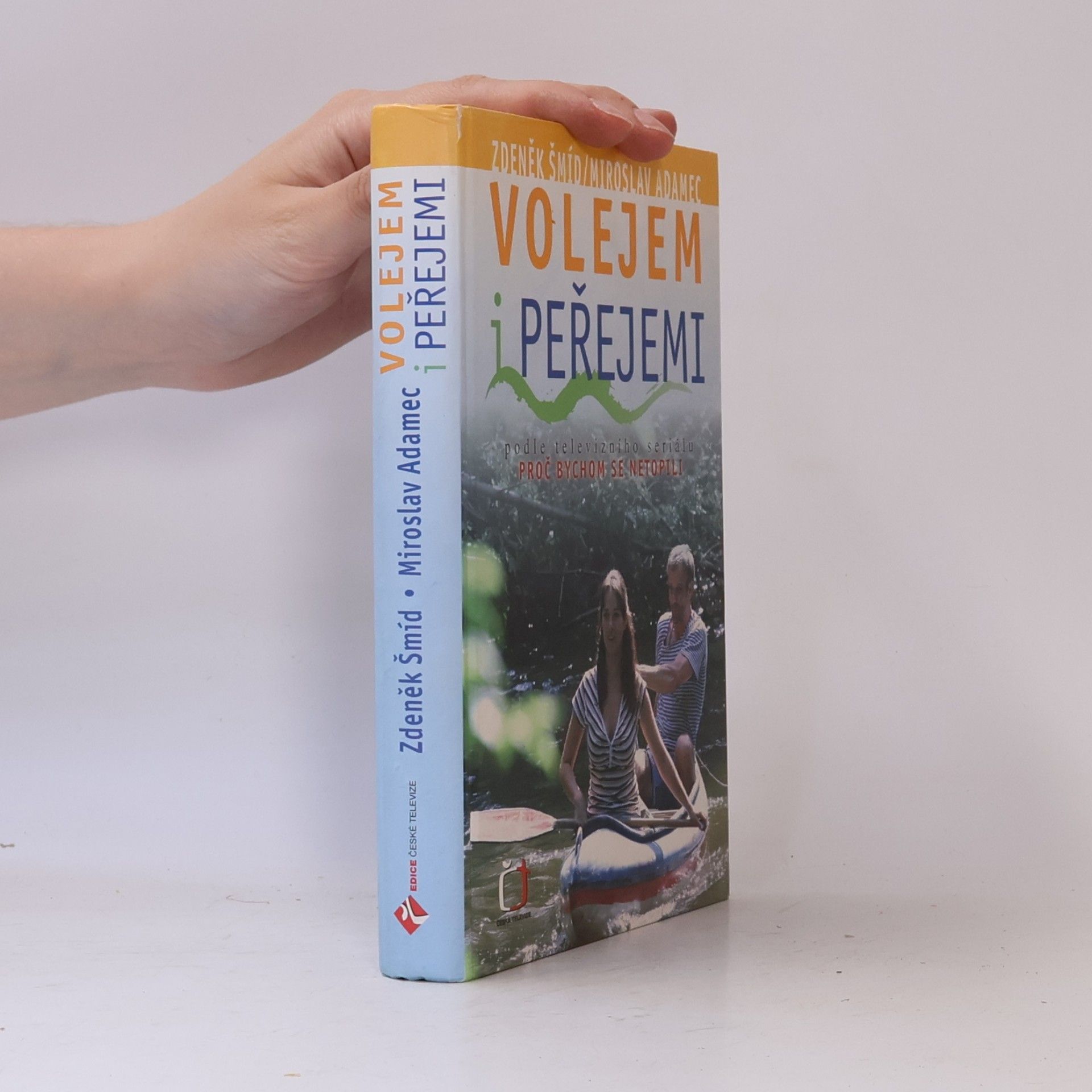 Miroslav Adamec Volejem i peřejemi