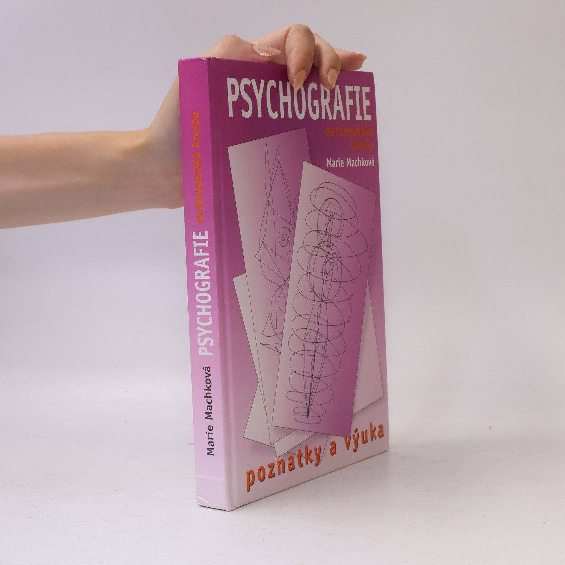 Marie Machková Psychografie : (automatická kresba) : poznatky a výuka