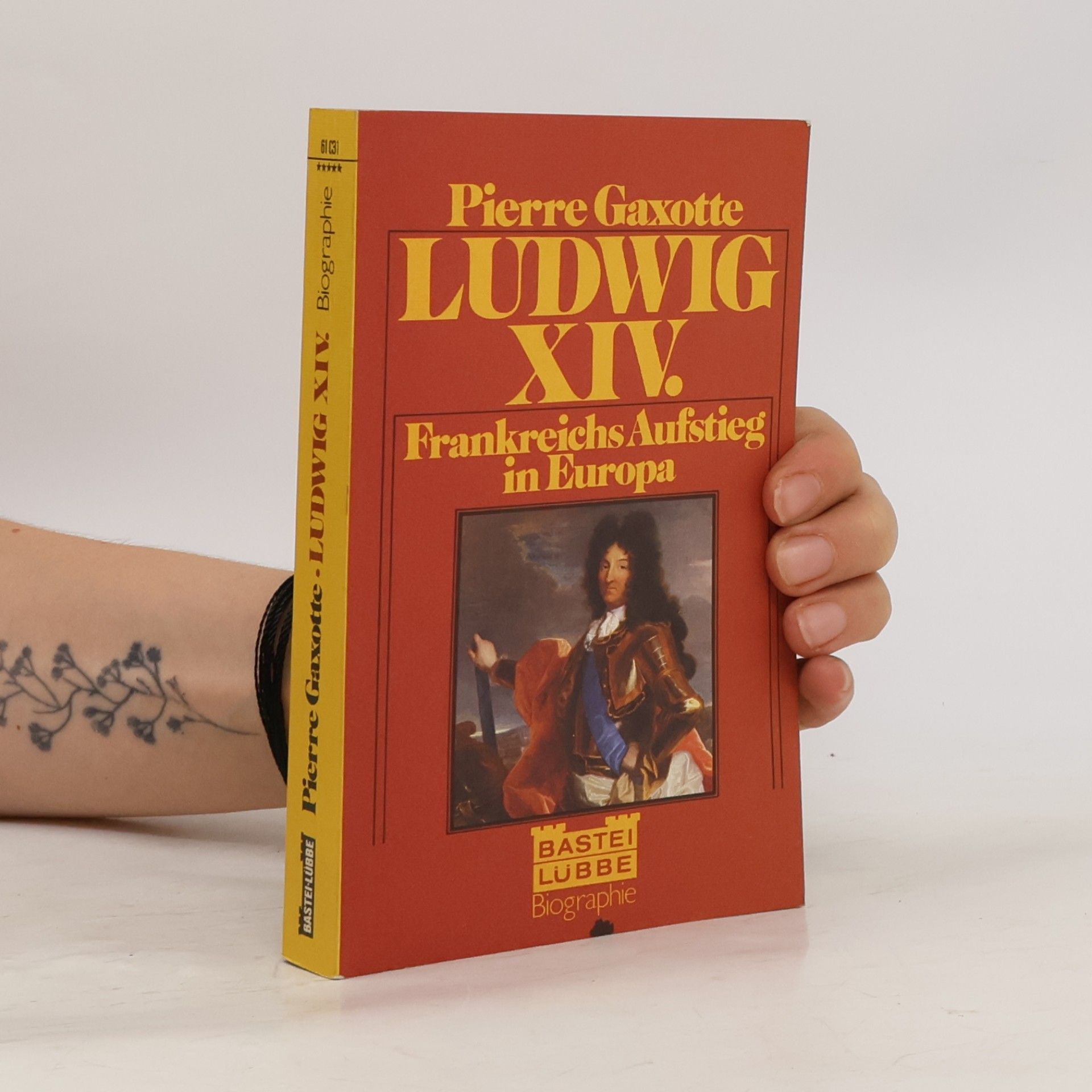 Pierre Gaxotte Ludwig XIV. [der Vierzehnte]