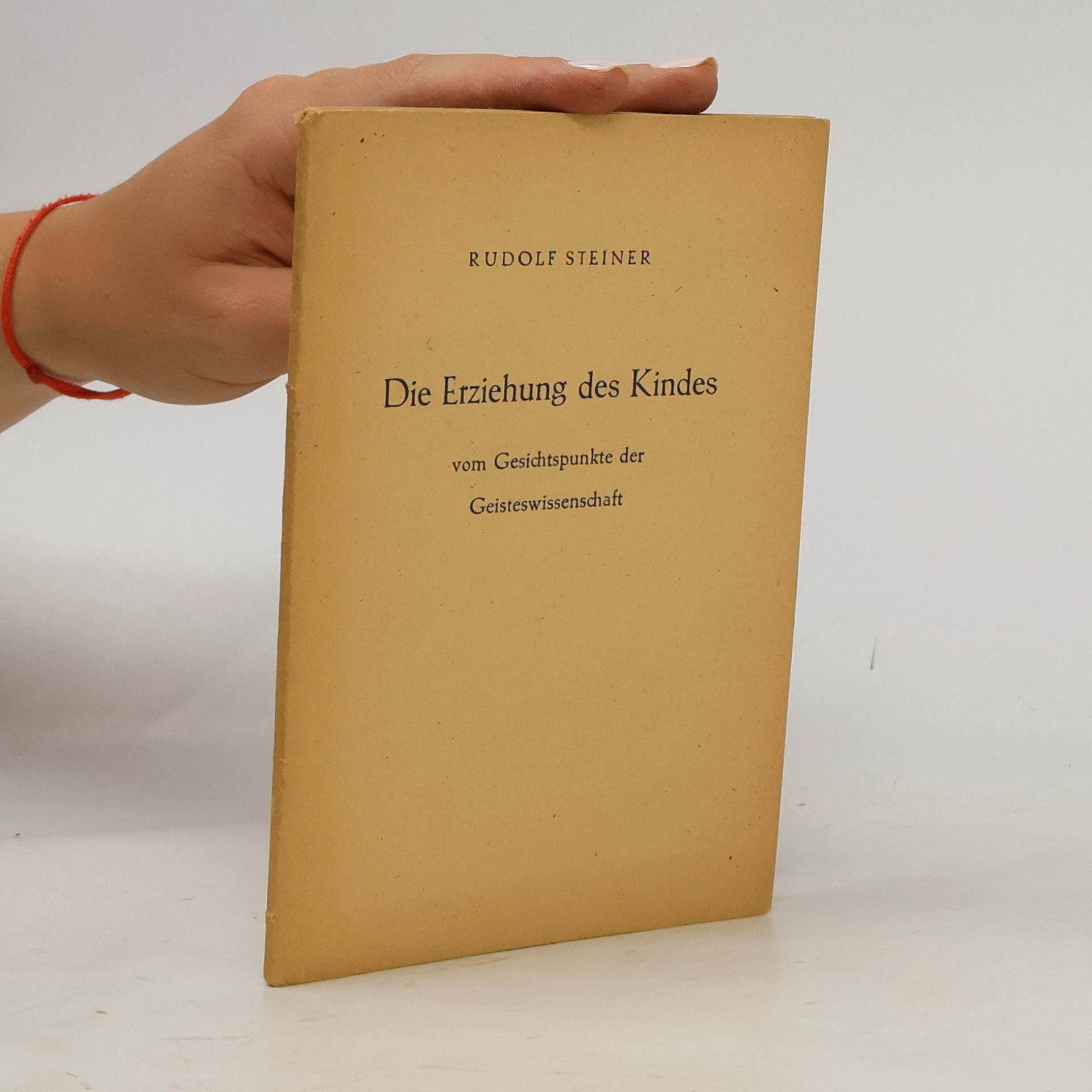 Rudolf Steiner Die Erziehung des Kindes