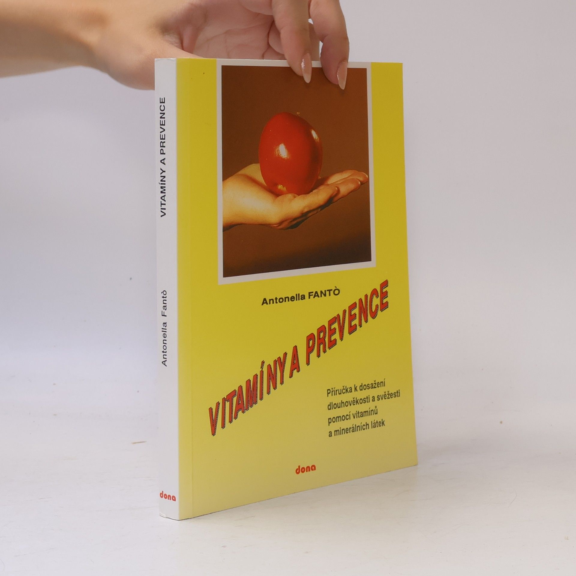 Antonella Fantó Vitamíny a prevence