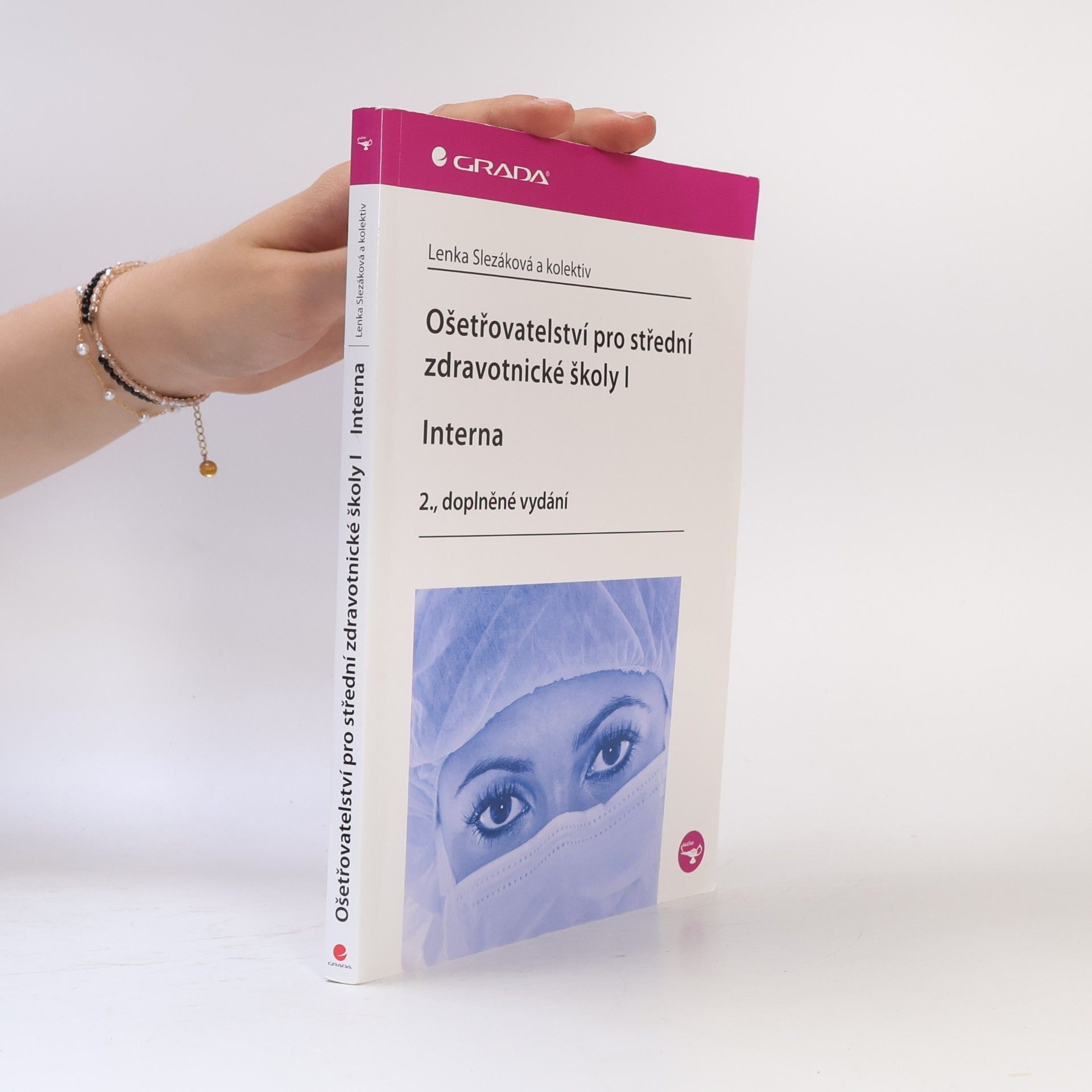 Eva Hejnarová Ošetřovatelství pro střední zdravotnické školy. I, Interna
