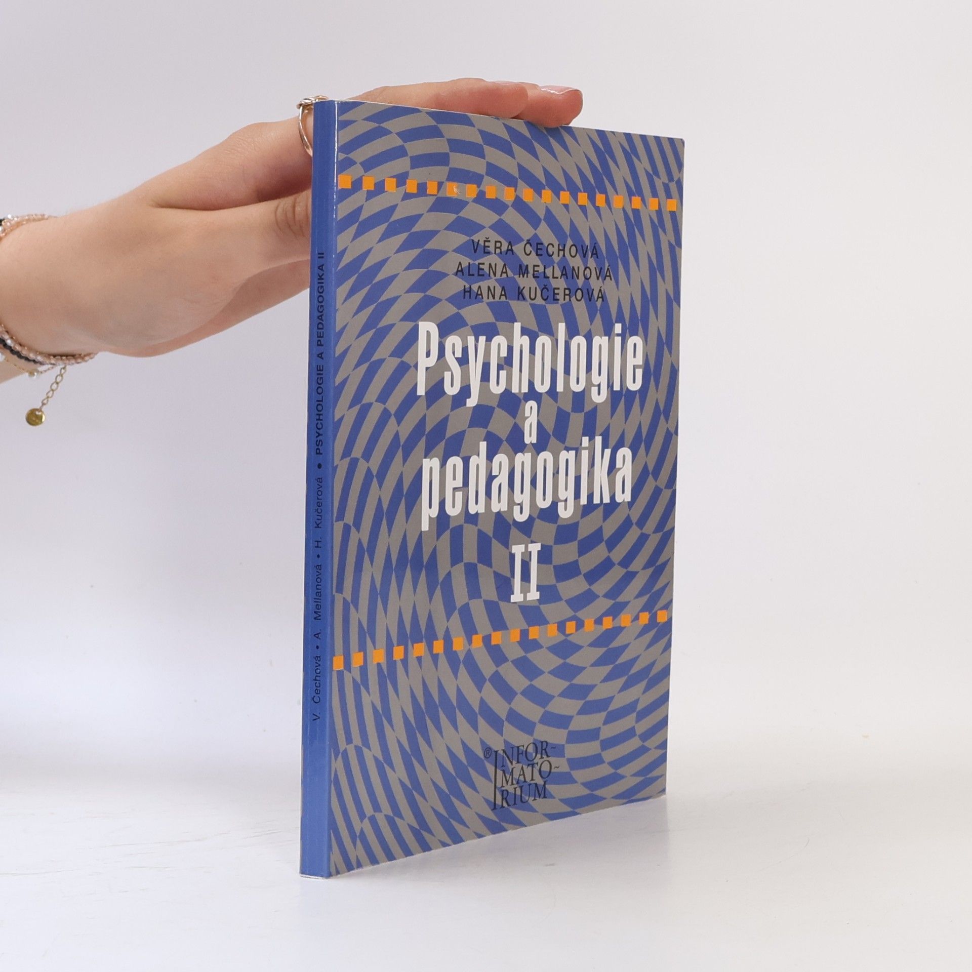 Věra Čechová Psychologie a pedagogika II : pro střední zdravotnické školy